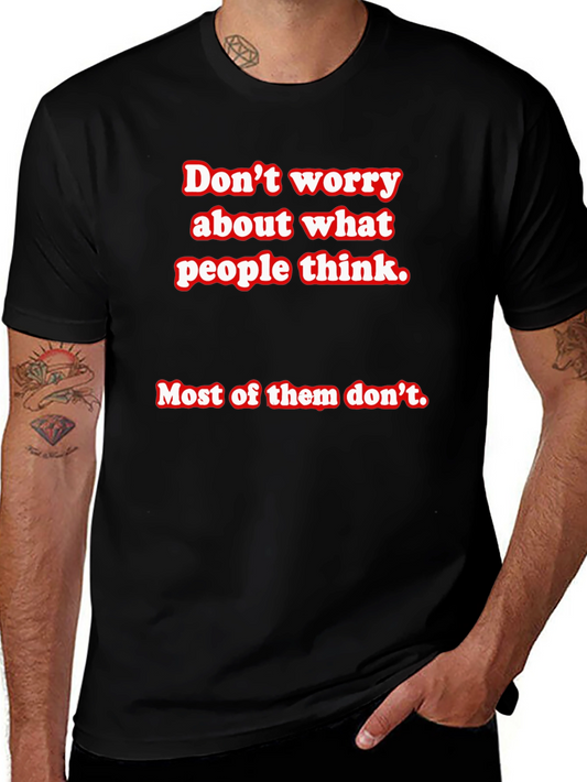 Dont Worry Slogan Graphic Tee - Comfort Fit
