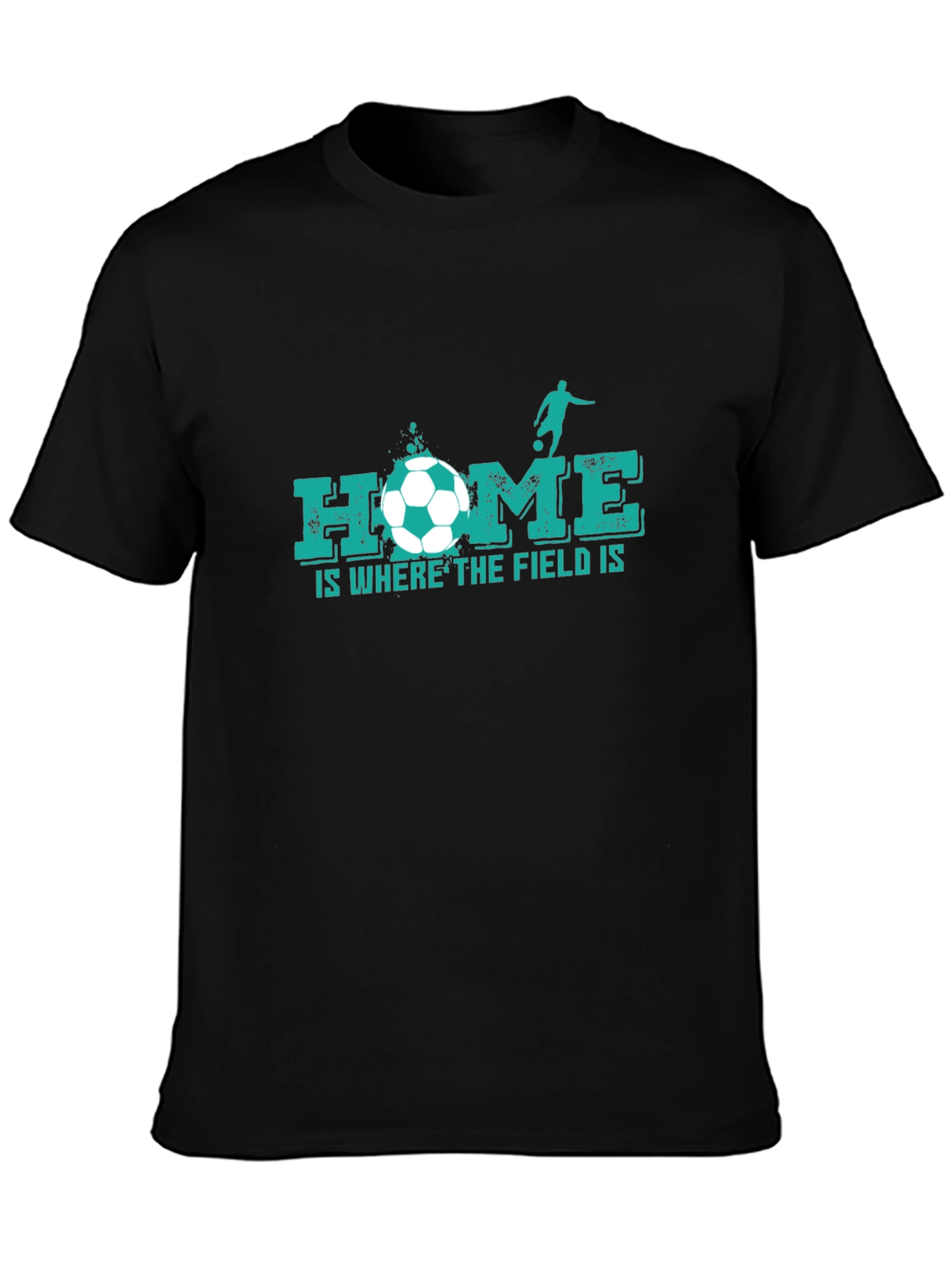 Home is Where the Field Is - Soccer T-Shirt