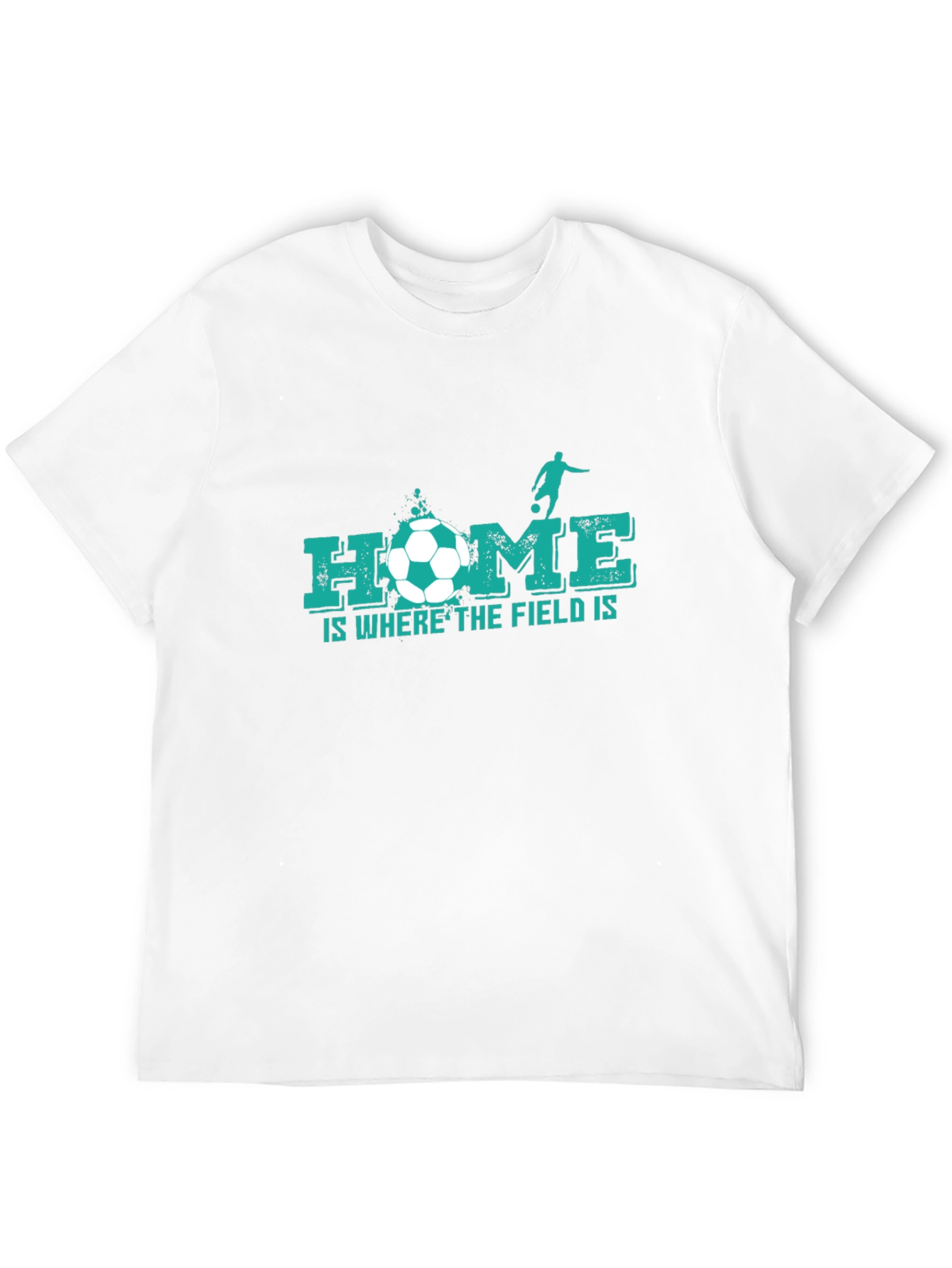 Home is Where the Field Is - Soccer T-Shirt