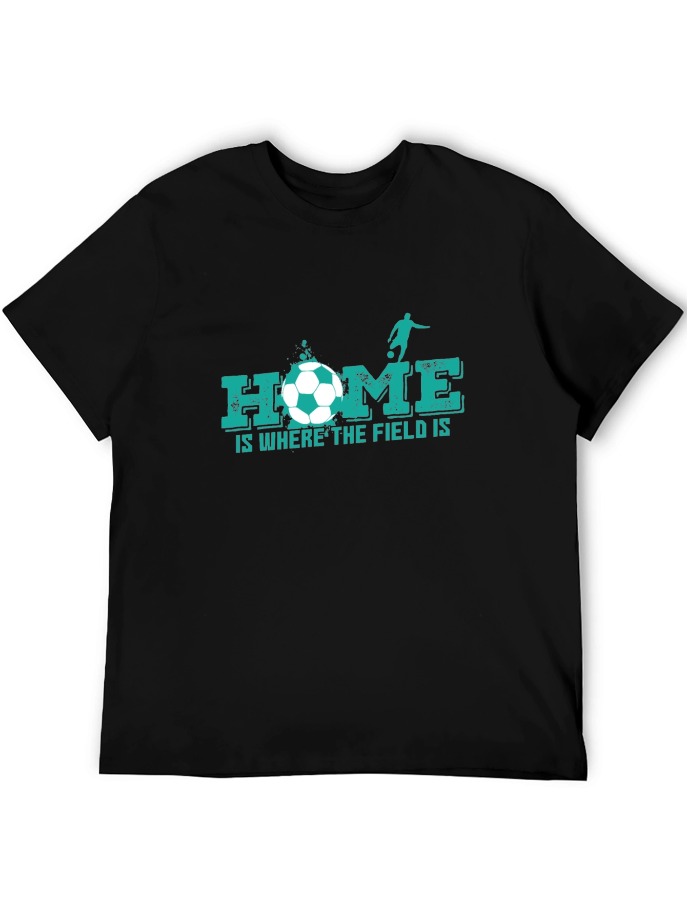 Home is Where the Field Is - Soccer T-Shirt