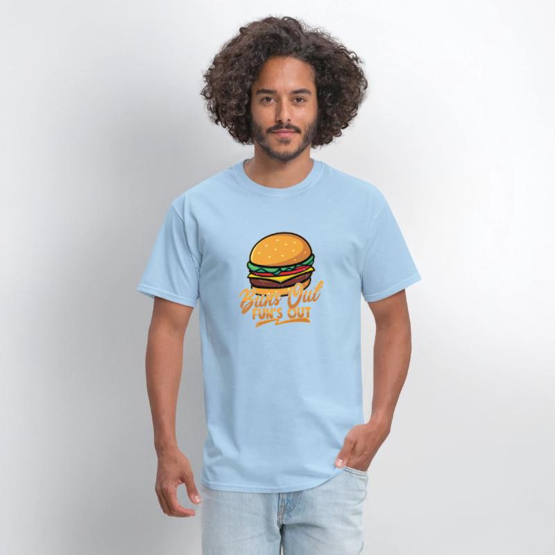 Buns Out Fun's Out Hamburger Food Meat Buns