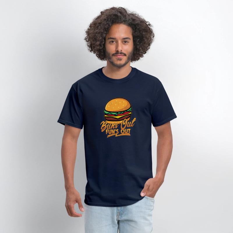 Buns Out Fun's Out Hamburger Food Meat Buns