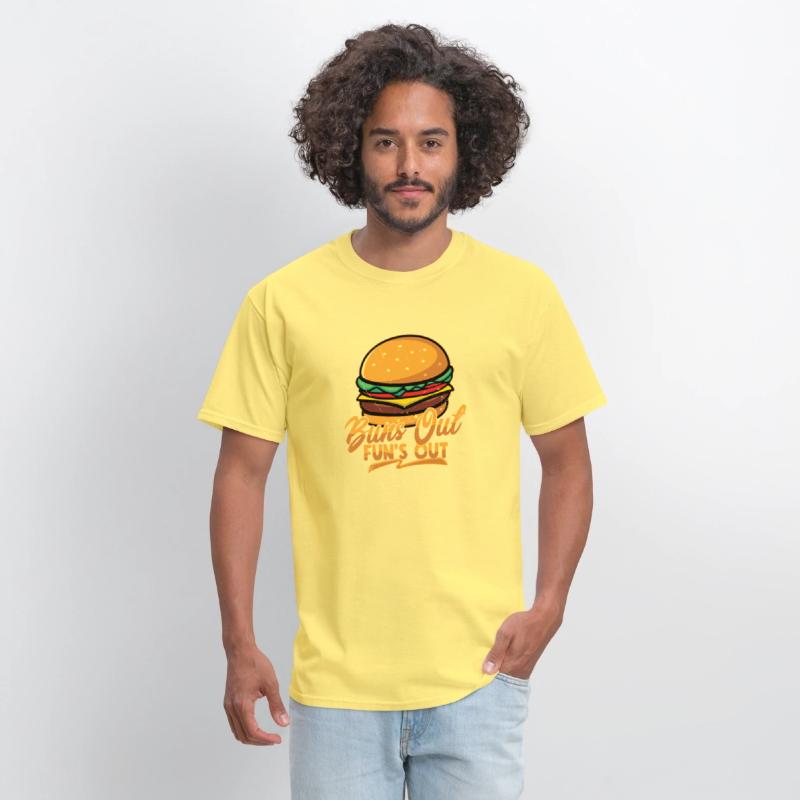 Buns Out Fun's Out Hamburger Food Meat Buns