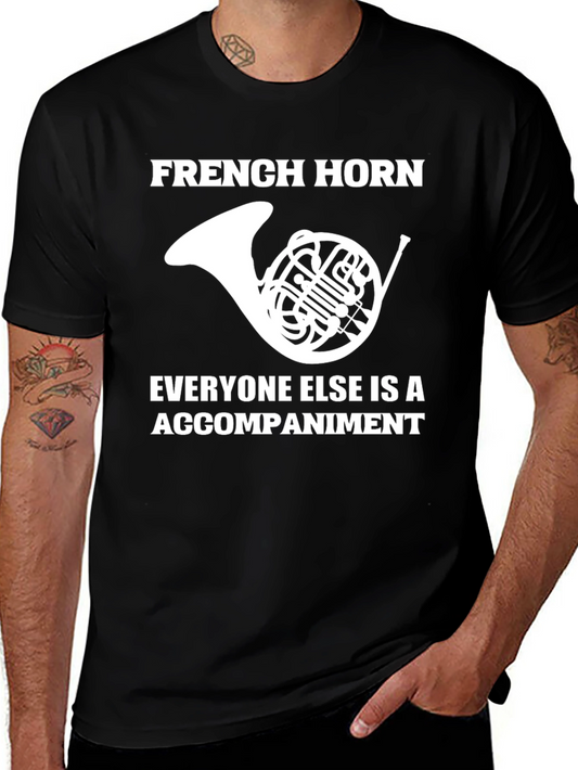 French Horn Player T-Shirt Funny Musician Gift