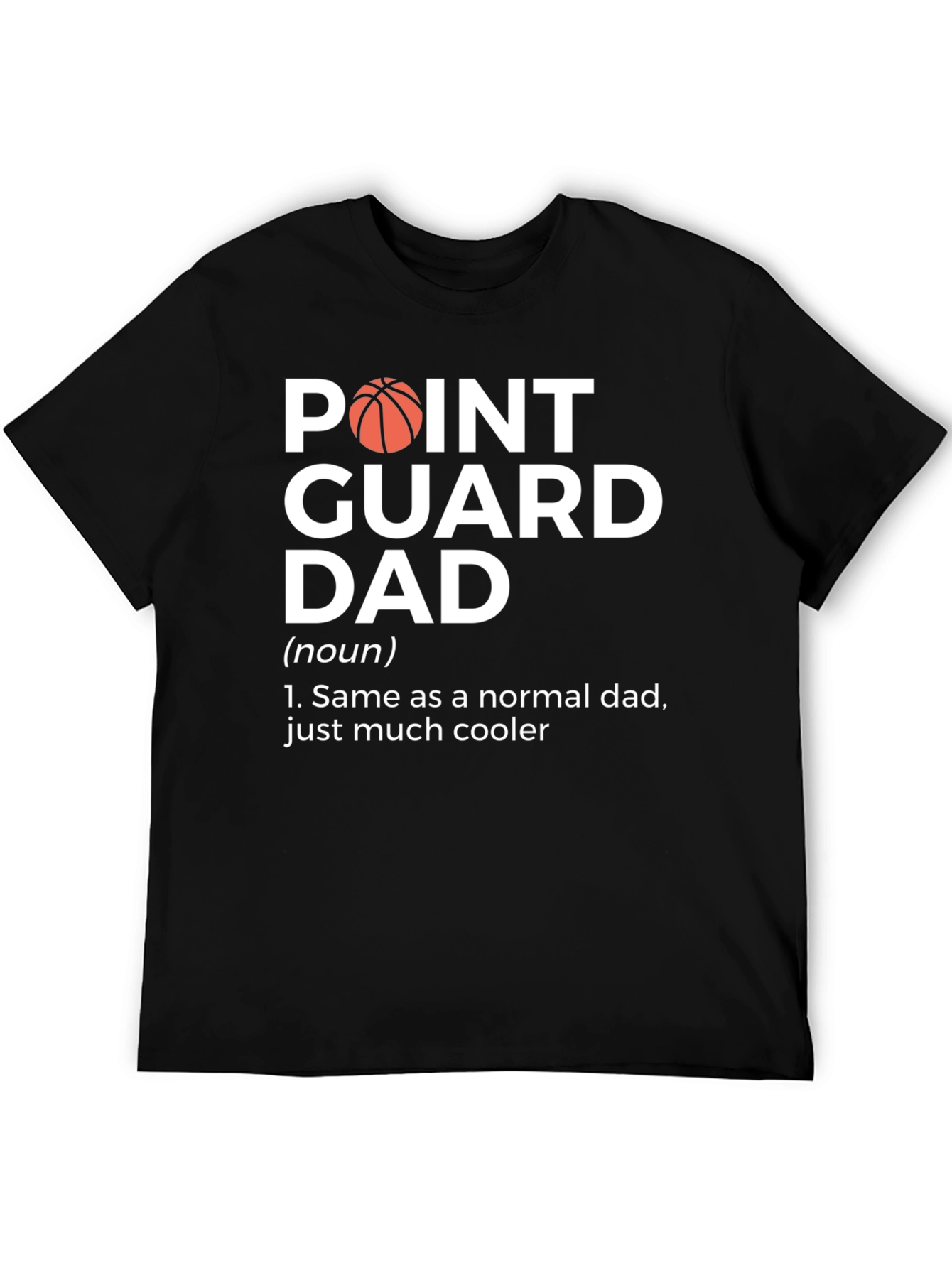 Point Guard Dad T-Shirt - Basketball Lover Gift