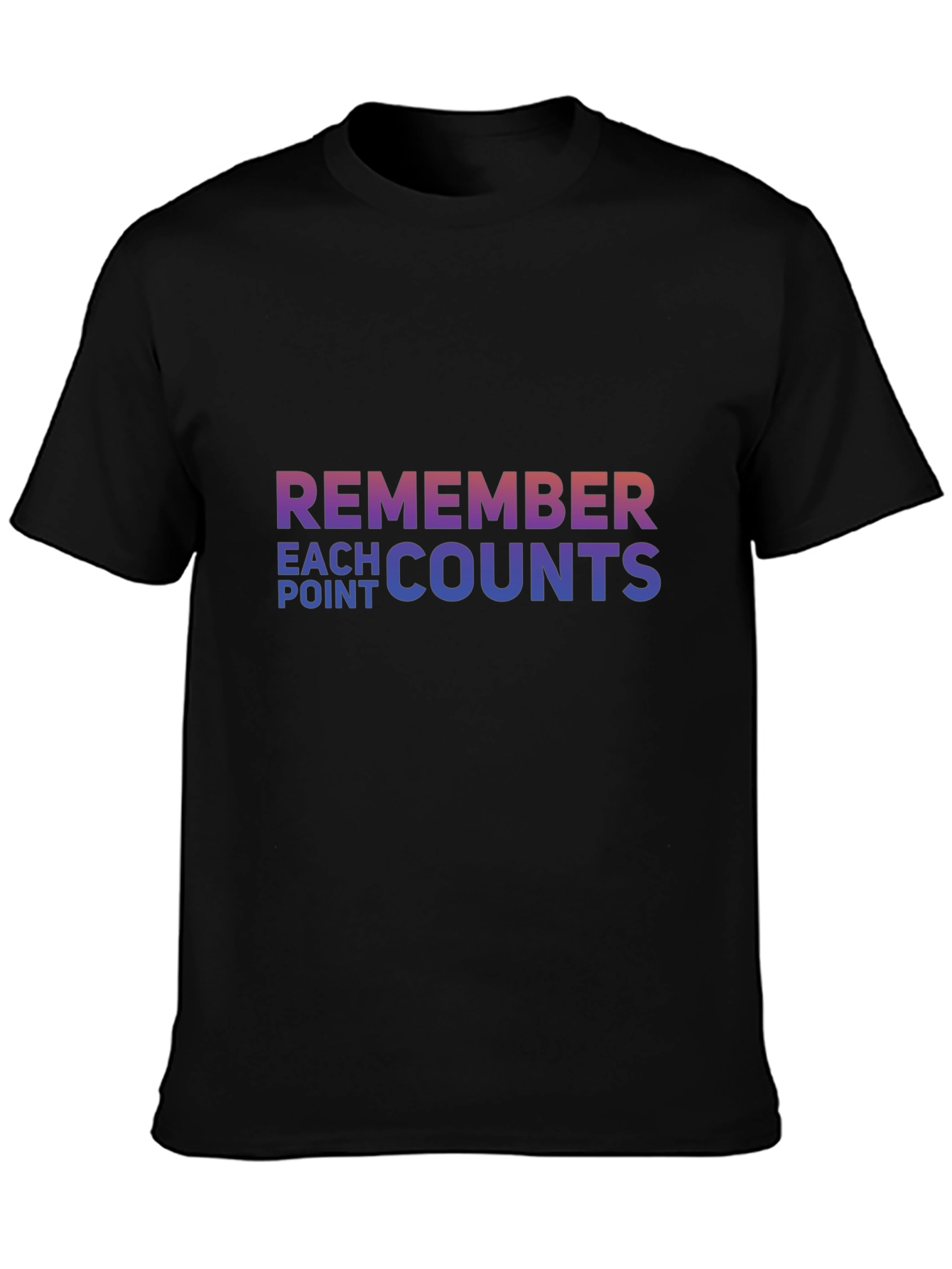 Remember Each Point Counts Graphic T-Shirt
