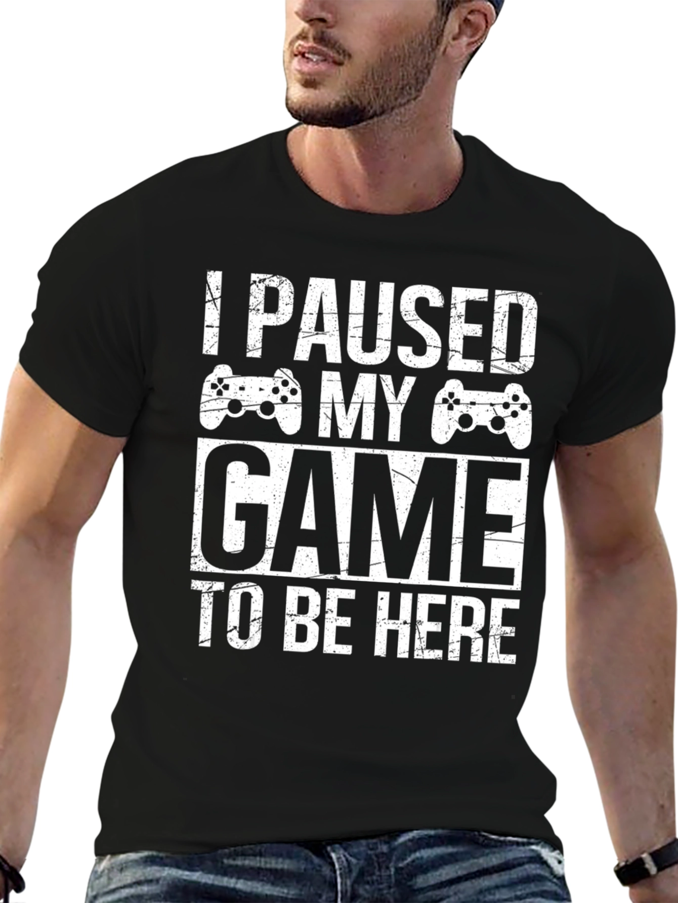 I Paused My Game To Be Here Gamer T-Shirt