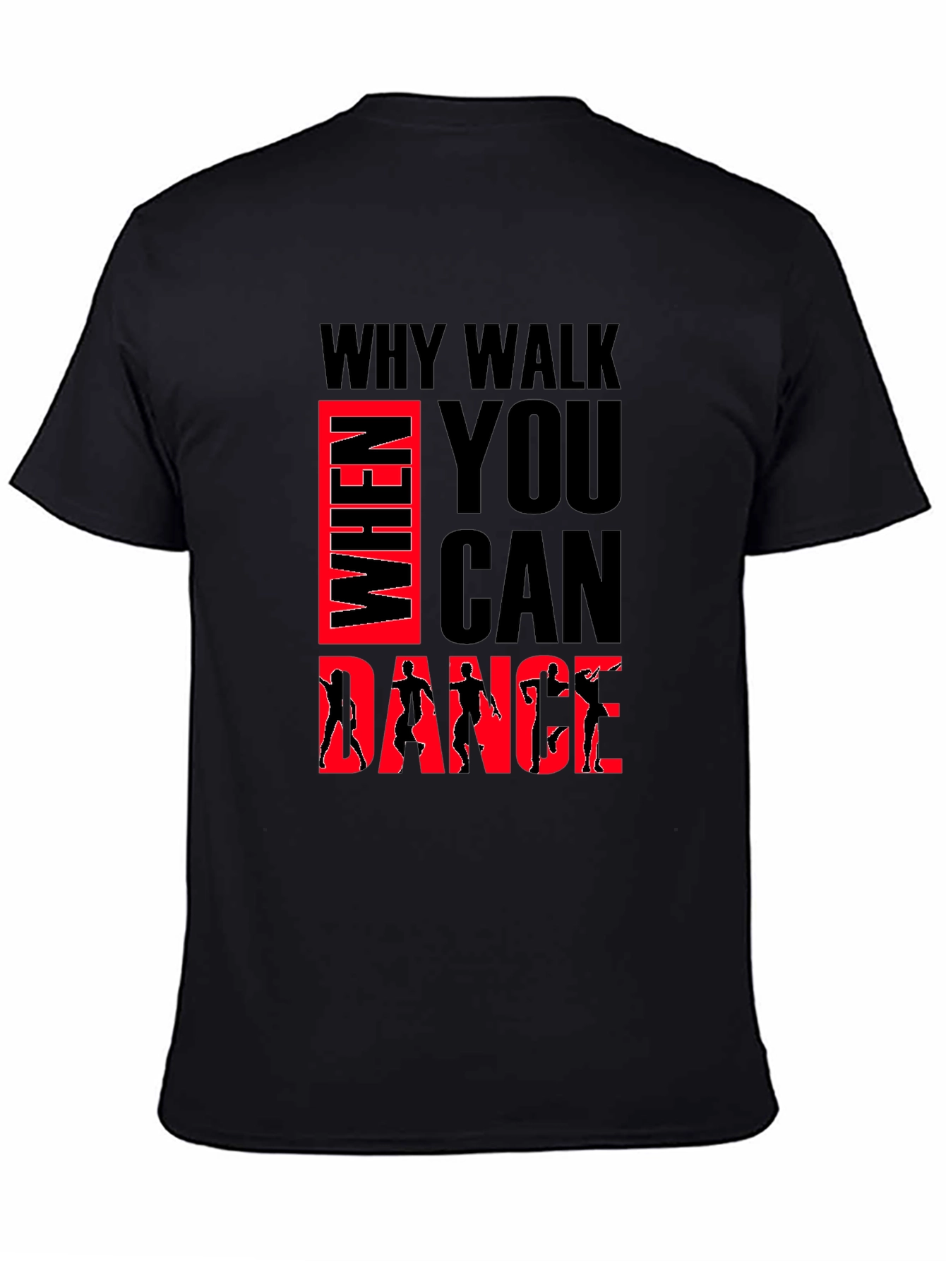 Why Walk When You Can Dance Graphic Tee