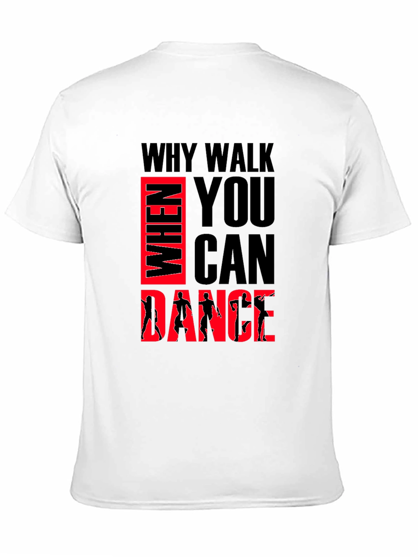 Why Walk When You Can Dance Graphic Tee
