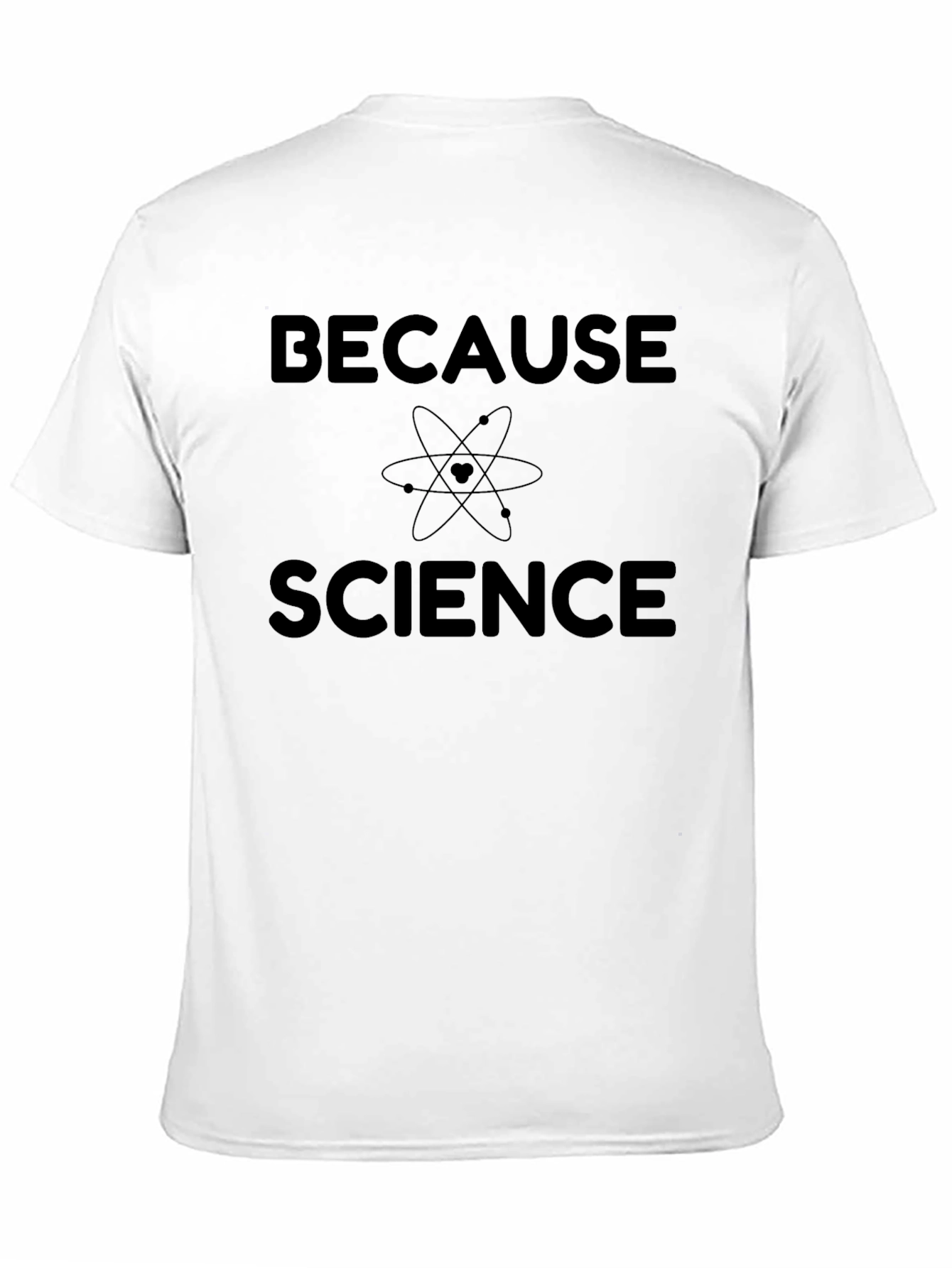 Because Science T-Shirt - Atom Graphic Tee