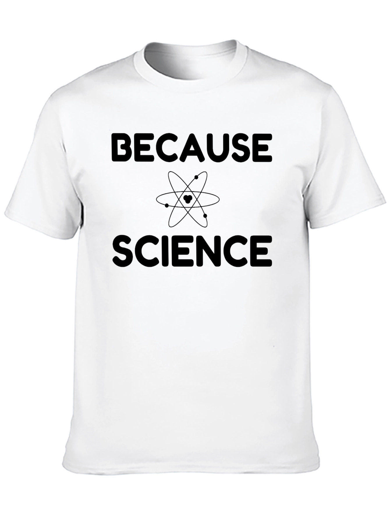 Because Science T-Shirt - Atom Graphic Tee
