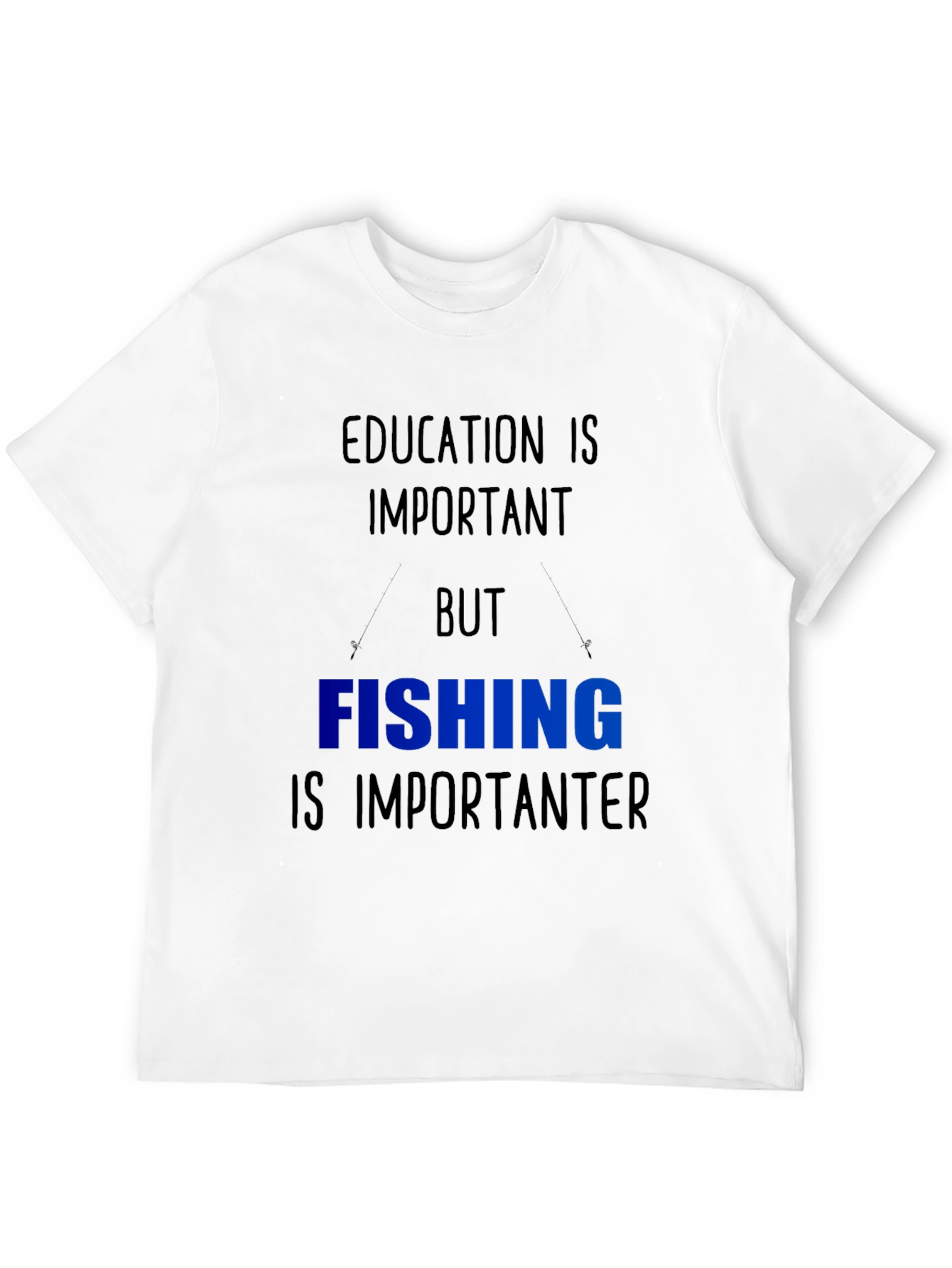 Funny Fishing T-Shirt - Education vs. Fishing