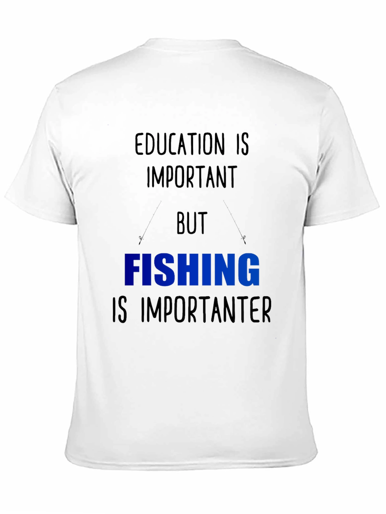 Funny Fishing T-Shirt - Education vs. Fishing