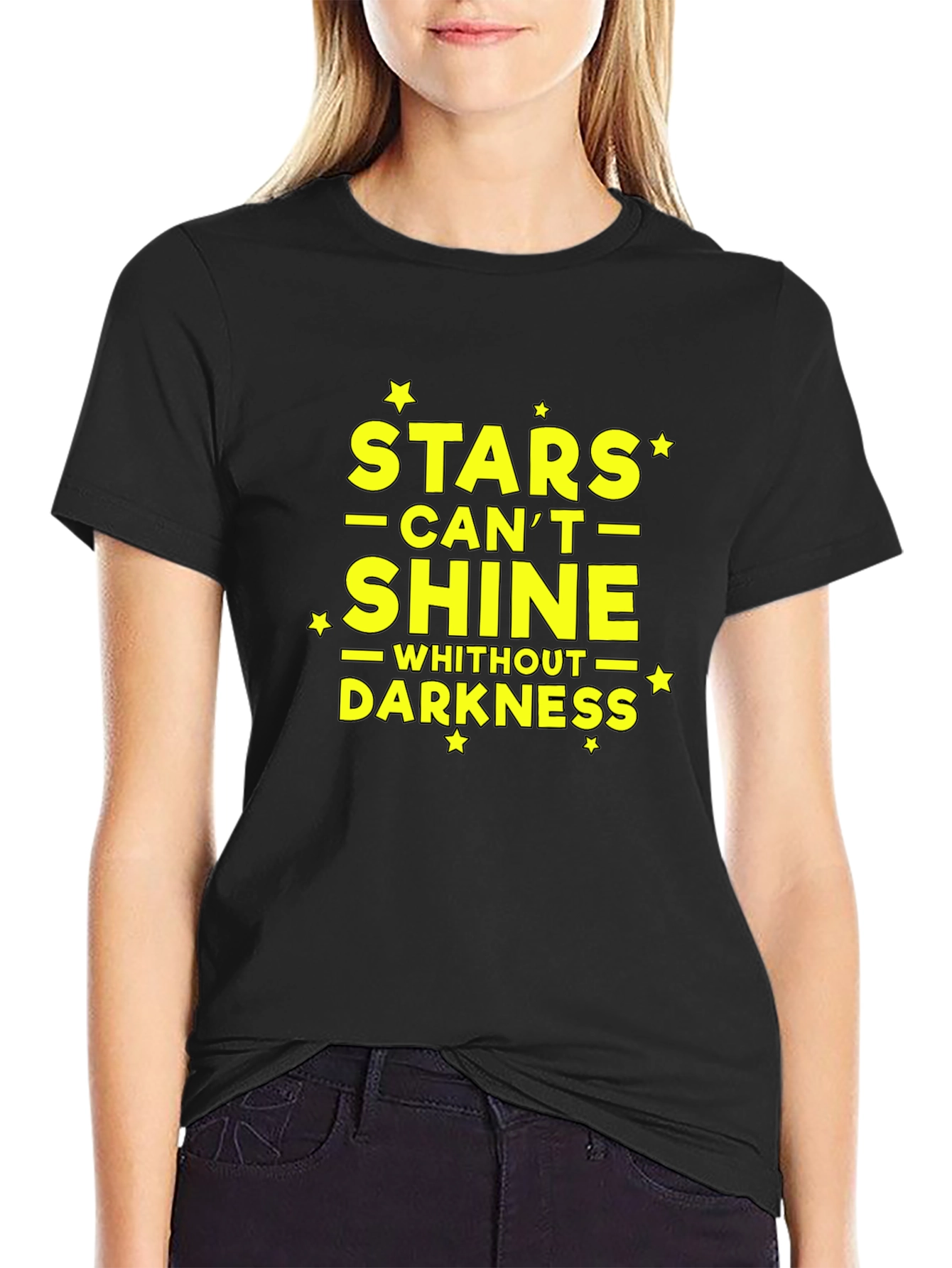 Stars Cant Shine Without Darkness T-Shirt