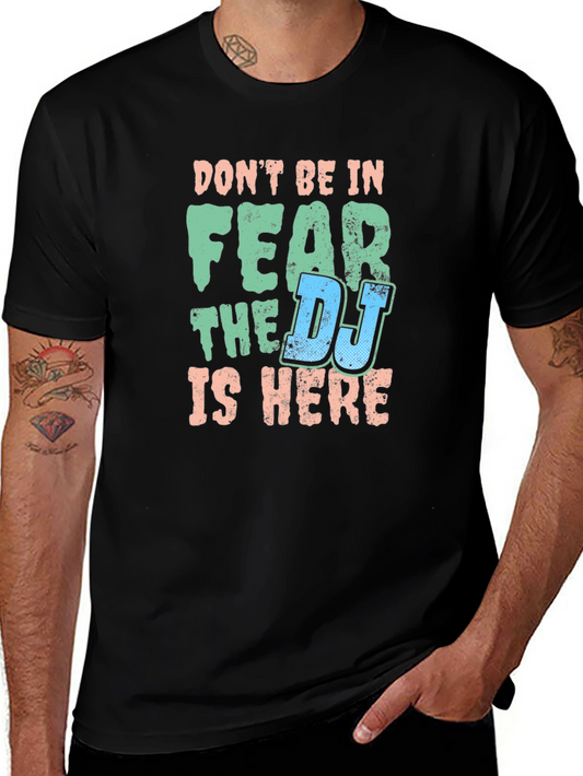 Dont Fear the DJ Mens Black T-Shirt