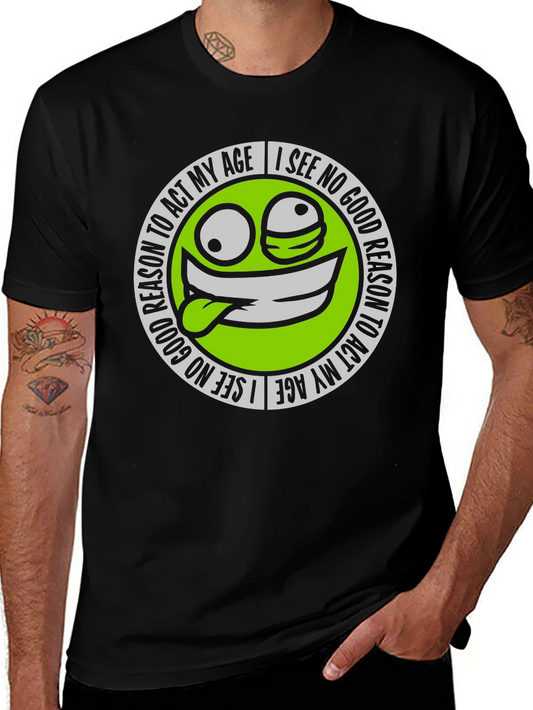 Funny Smiley Face T-Shirt - I See No Good Reason