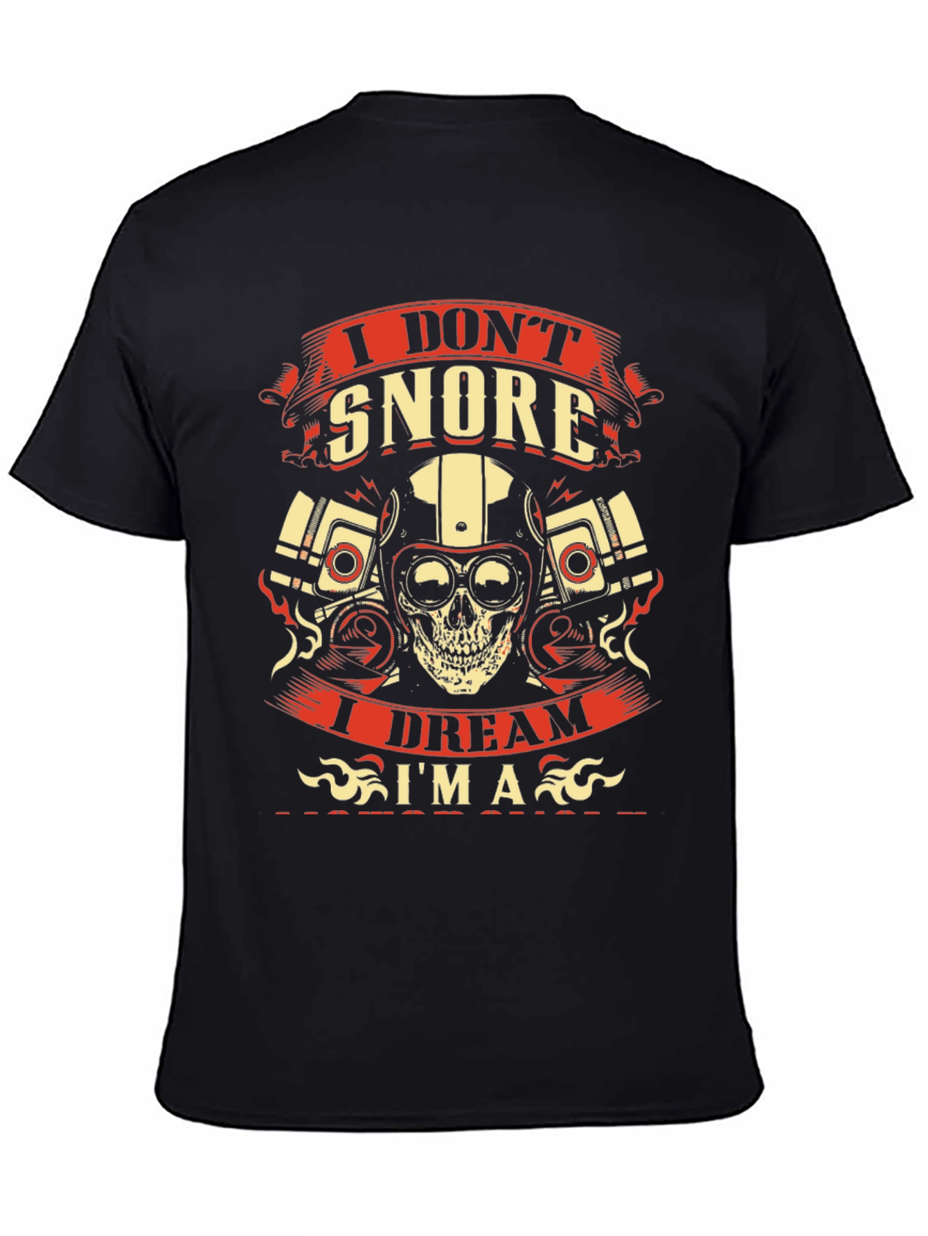 I Dont Snore Biker T-Shirt
