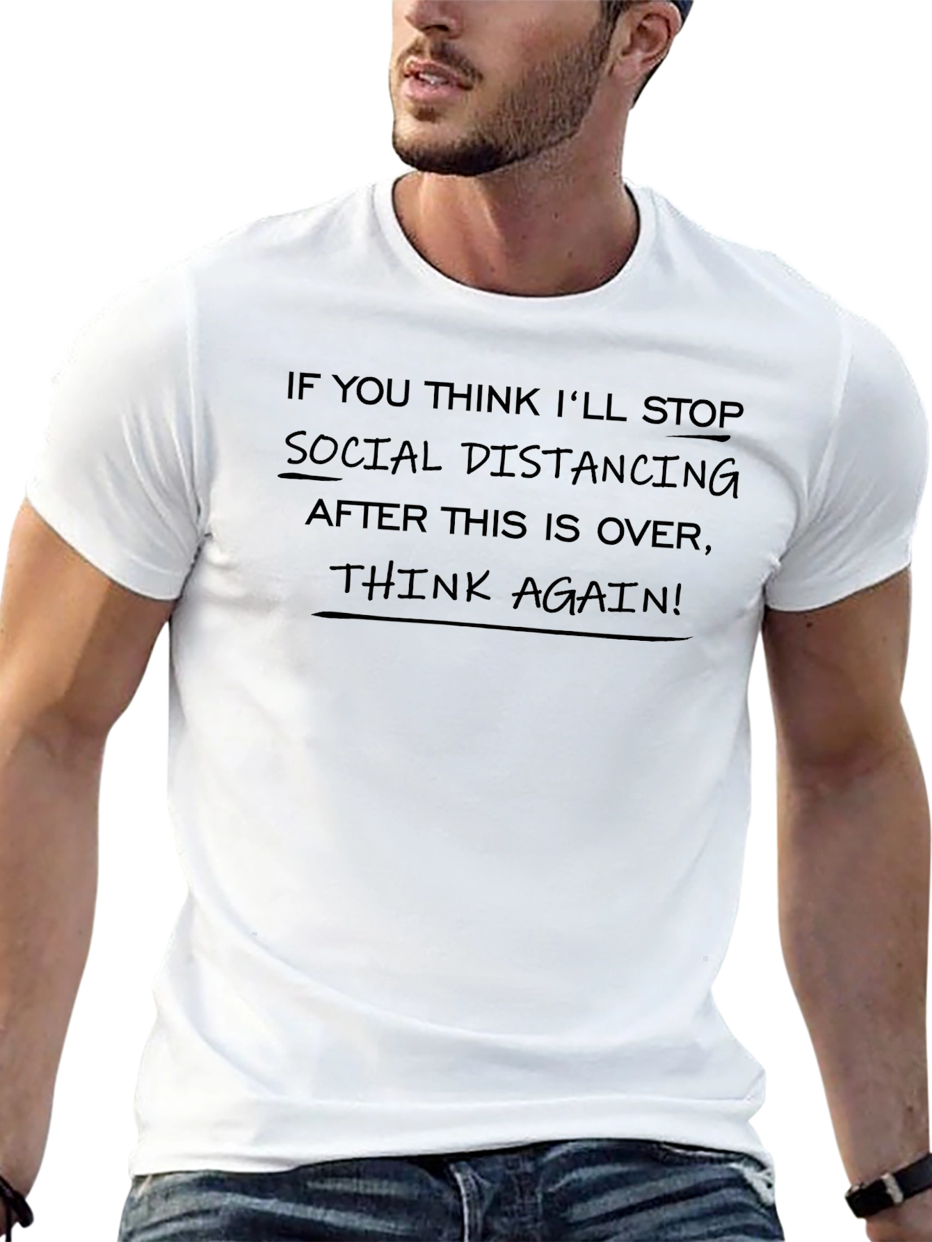 Social Distancing T-Shirt - Think Again!