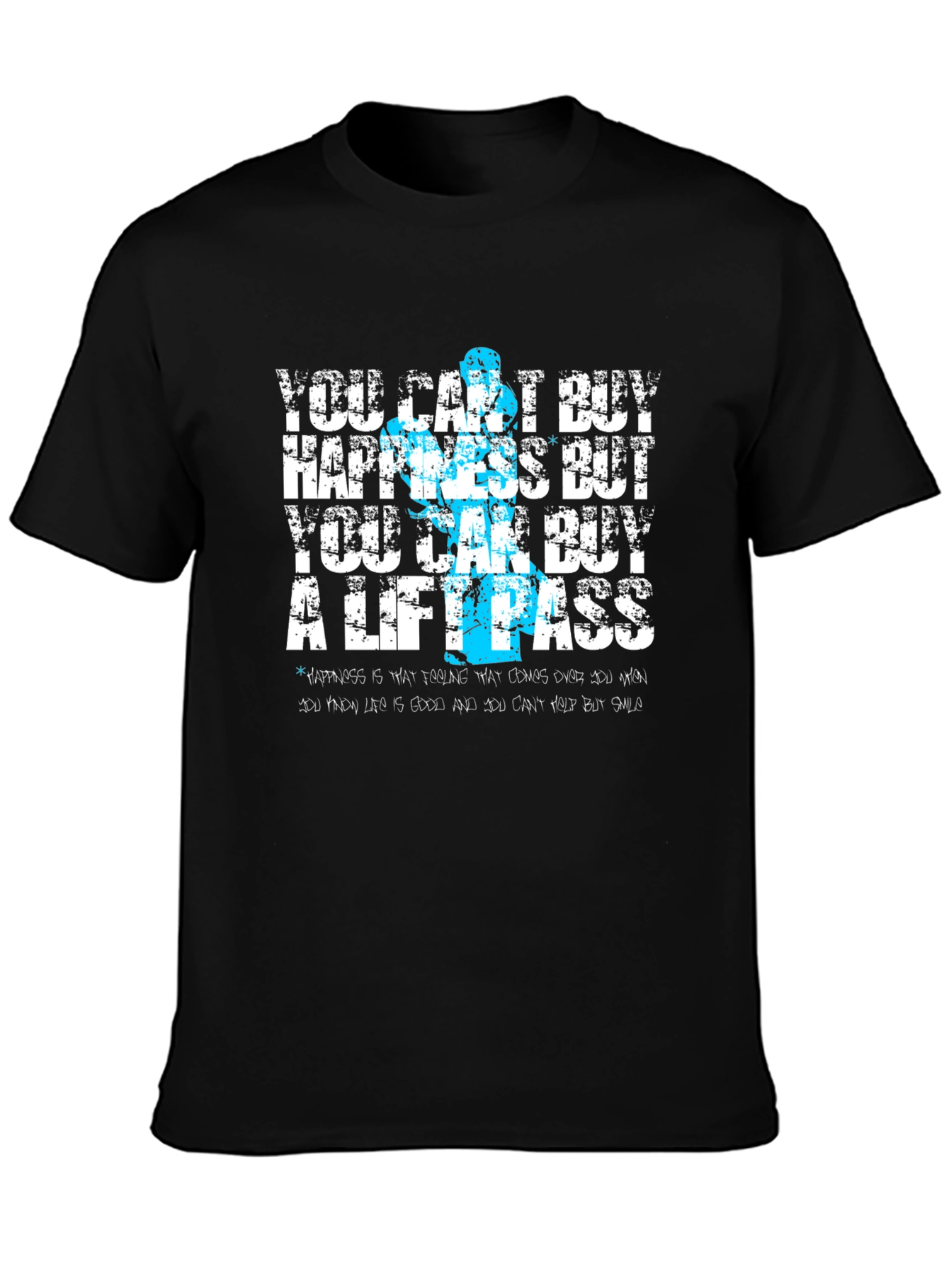 Funny Lift Pass T-Shirt - Cant Buy Happiness