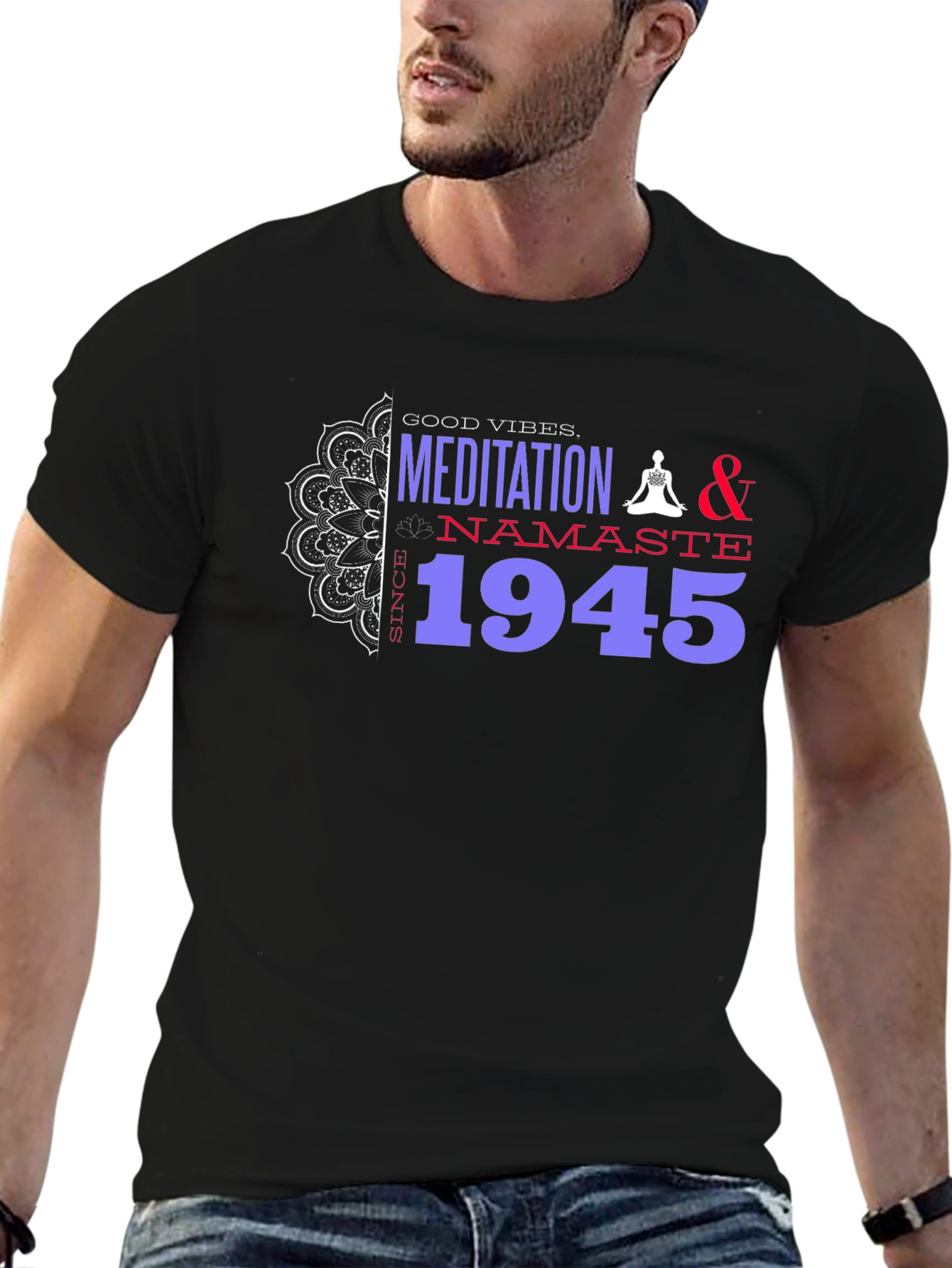 Meditation & Namaste T-Shirt - Good Vibes Since 1945