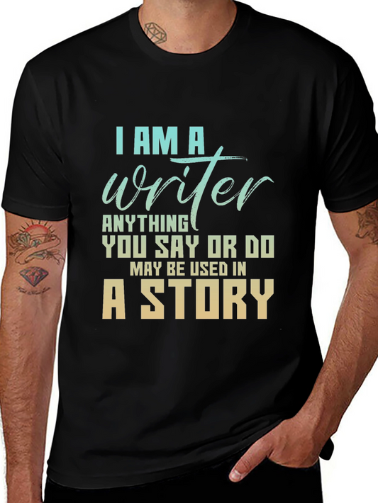 I Am A Writer T-Shirt - Story Inspiration Tee