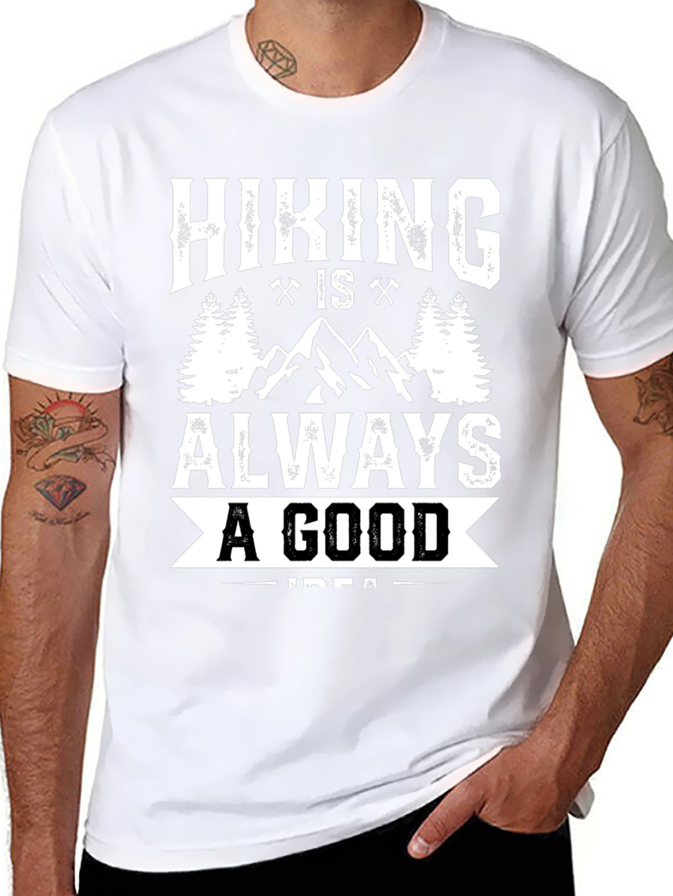 Hiking Is Always A Good Idea T-Shirt