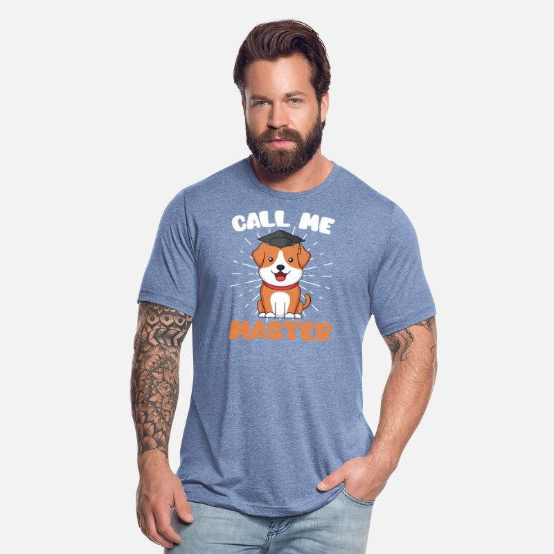 Call me master dog fan masters degree