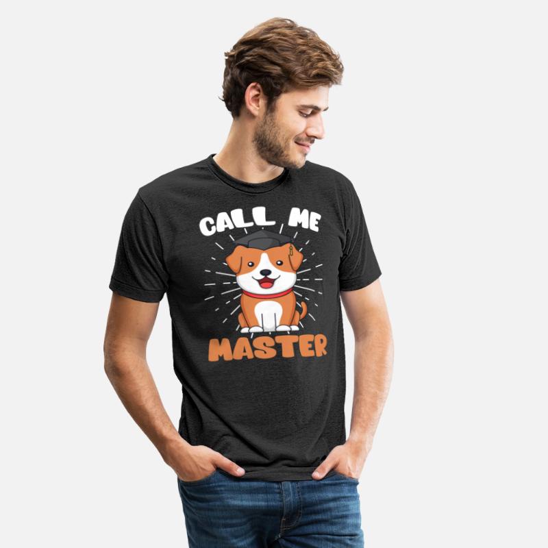 Call me master dog fan masters degree