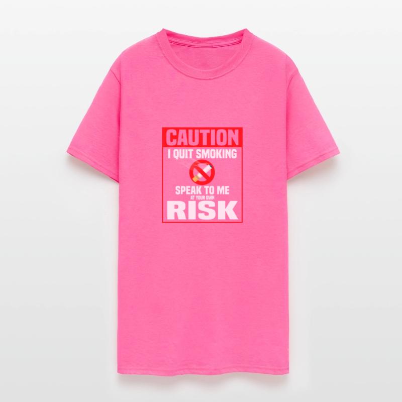 Caution I Quit Smoking Speak To Me At Your Own Ris