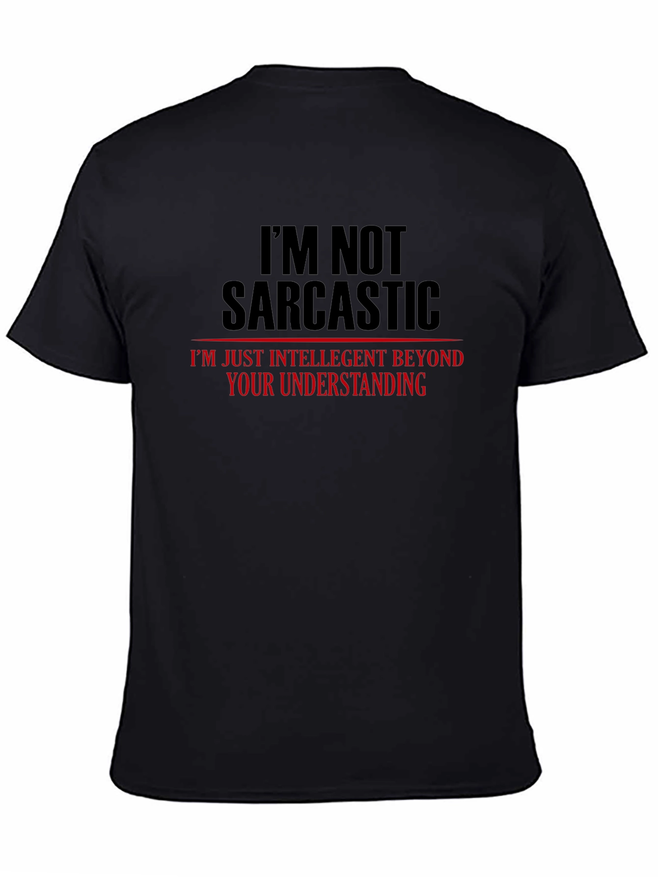 Sarcastic Humor Graphic Tee - Mens Black T-Shirt