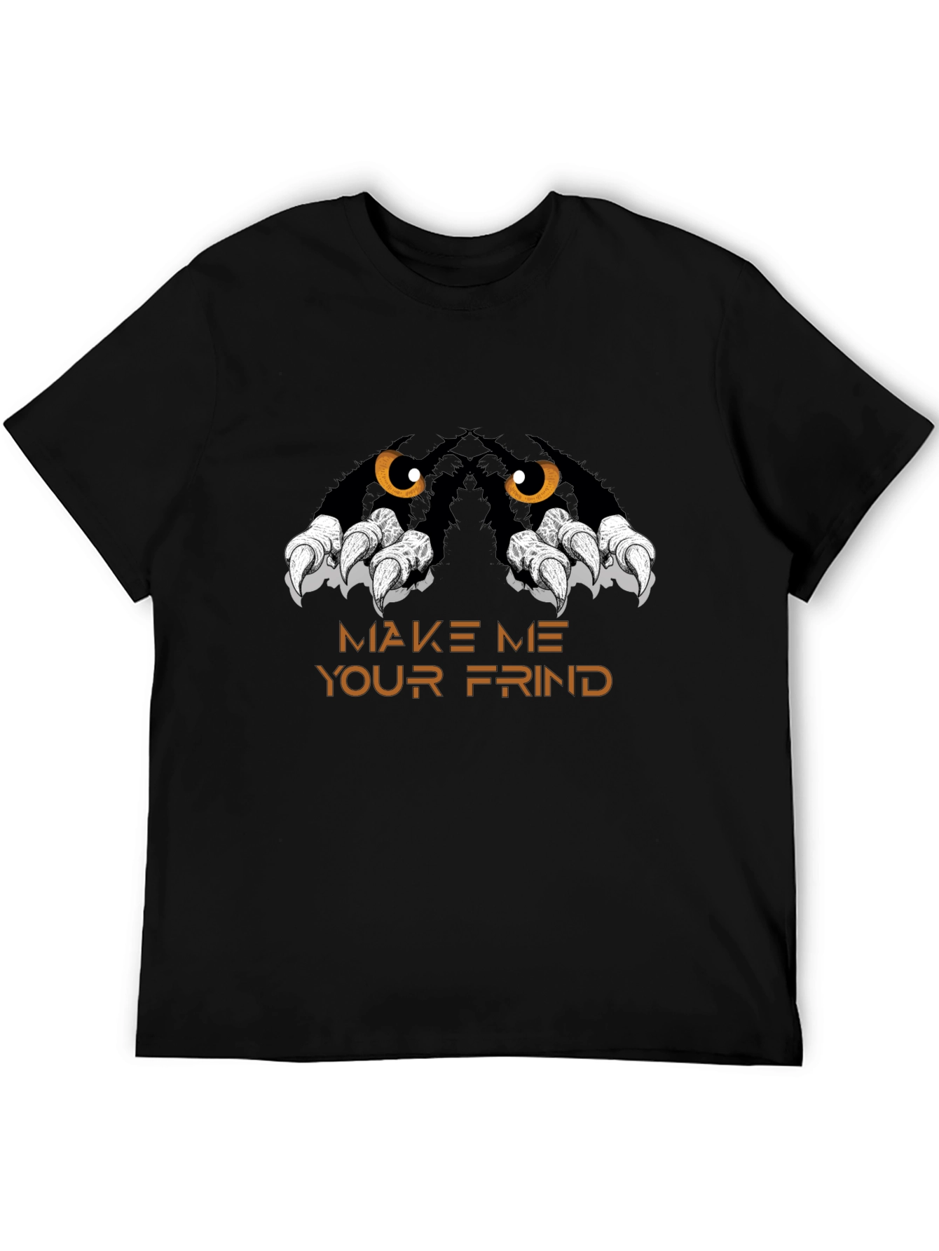 Make Me Your Frind T-Shirt - Unique Graphic Tee