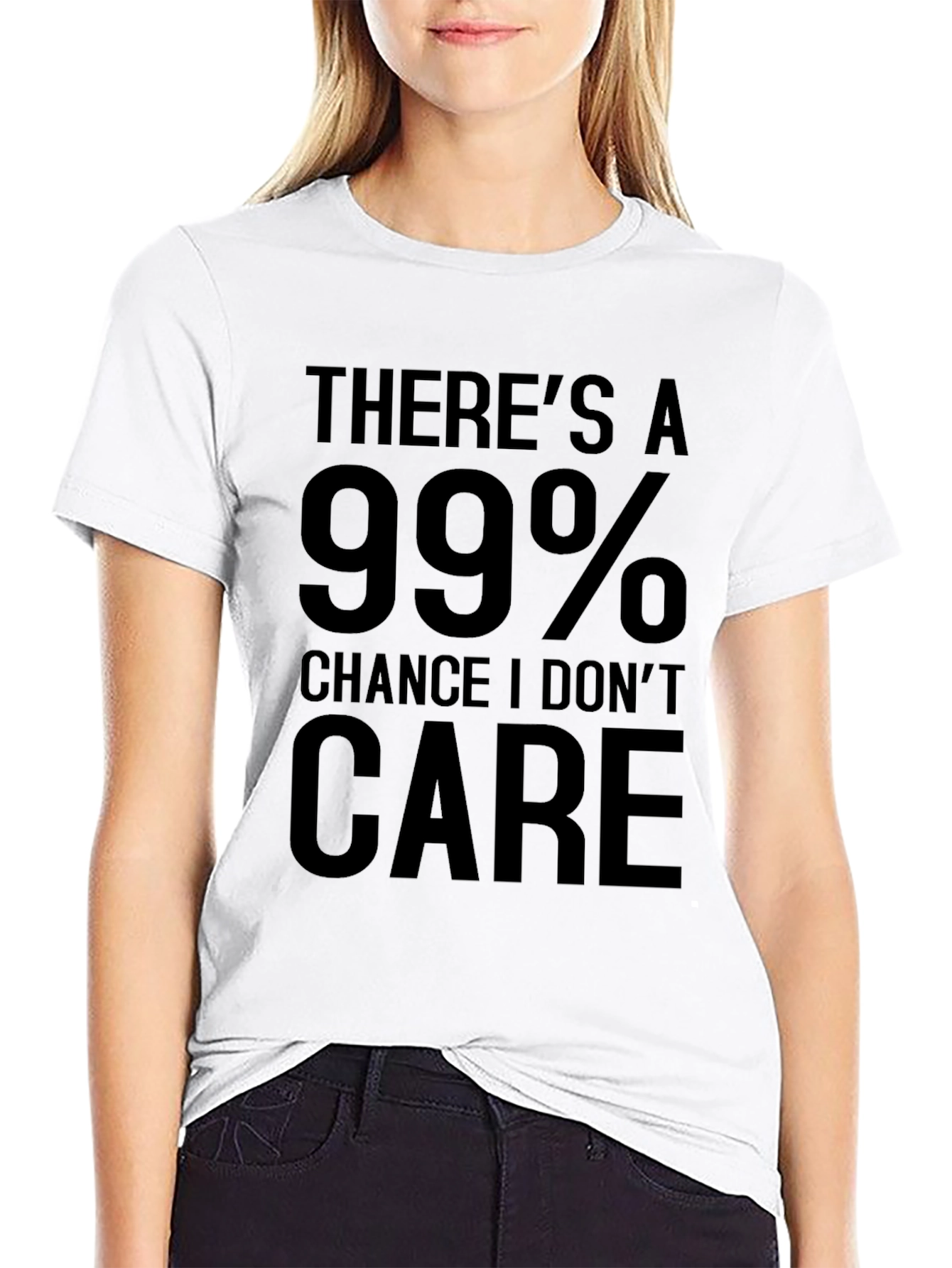 Funny 99% Chance I Dont Care Graphic Tee