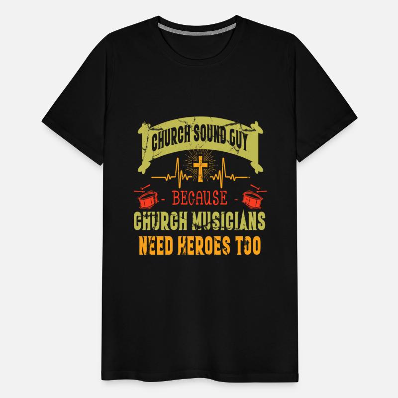 Church sound guy because church musicians