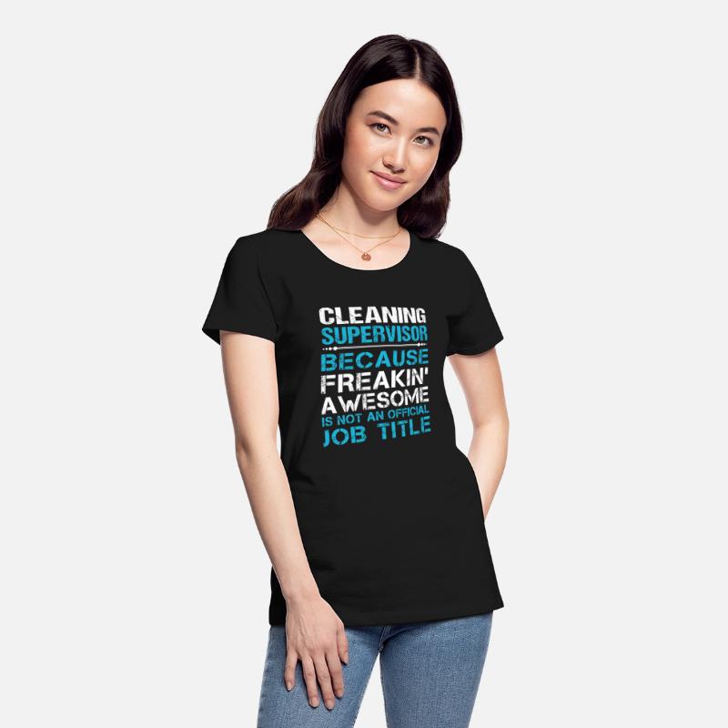 Cleaning Supervisor T Shirt - Freaking Awesome Gif
