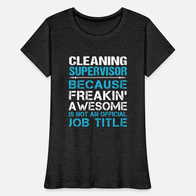 Cleaning Supervisor T Shirt - Freaking Awesome Gif
