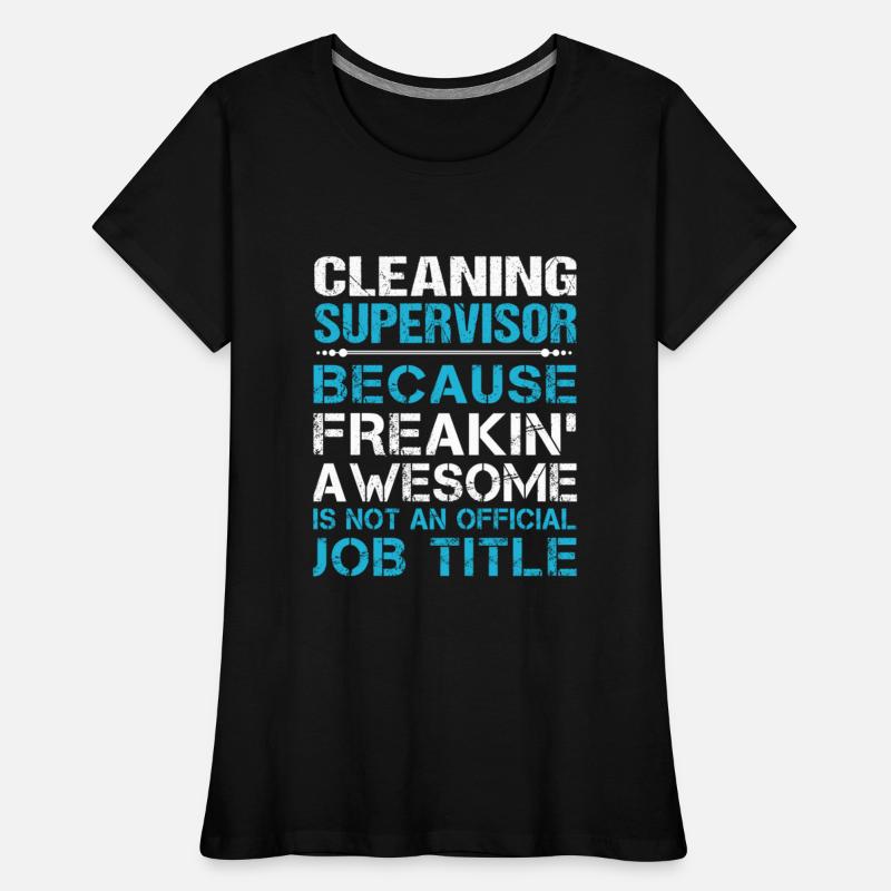 Cleaning Supervisor T Shirt - Freaking Awesome Gif