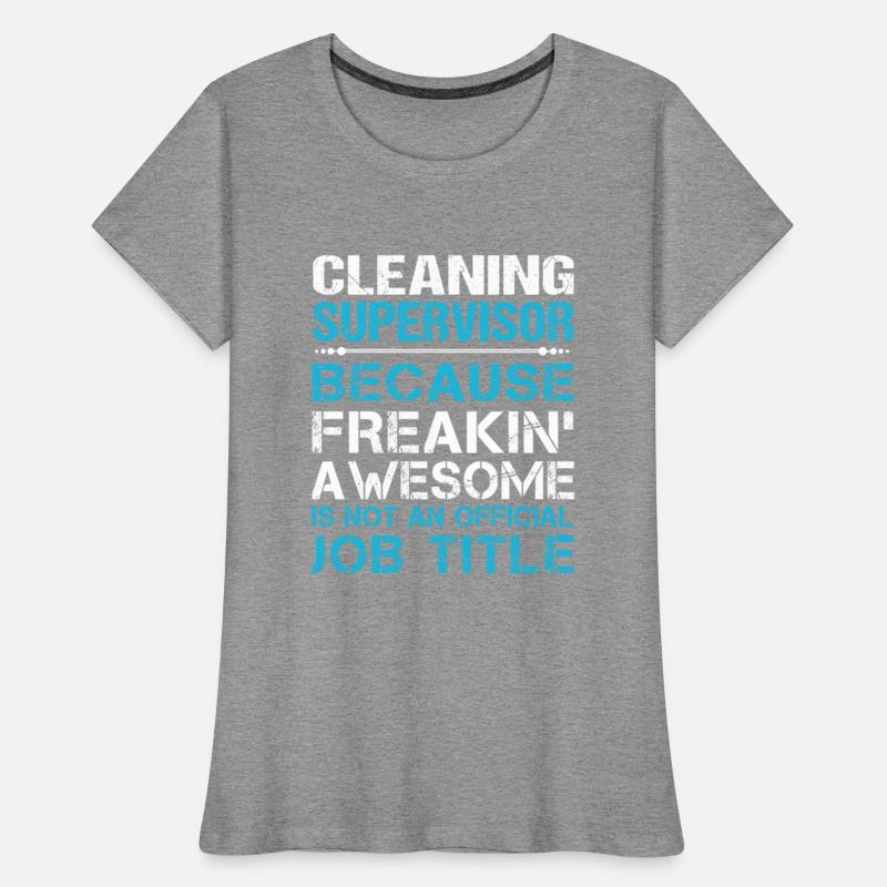 Cleaning Supervisor T Shirt - Freaking Awesome Gif