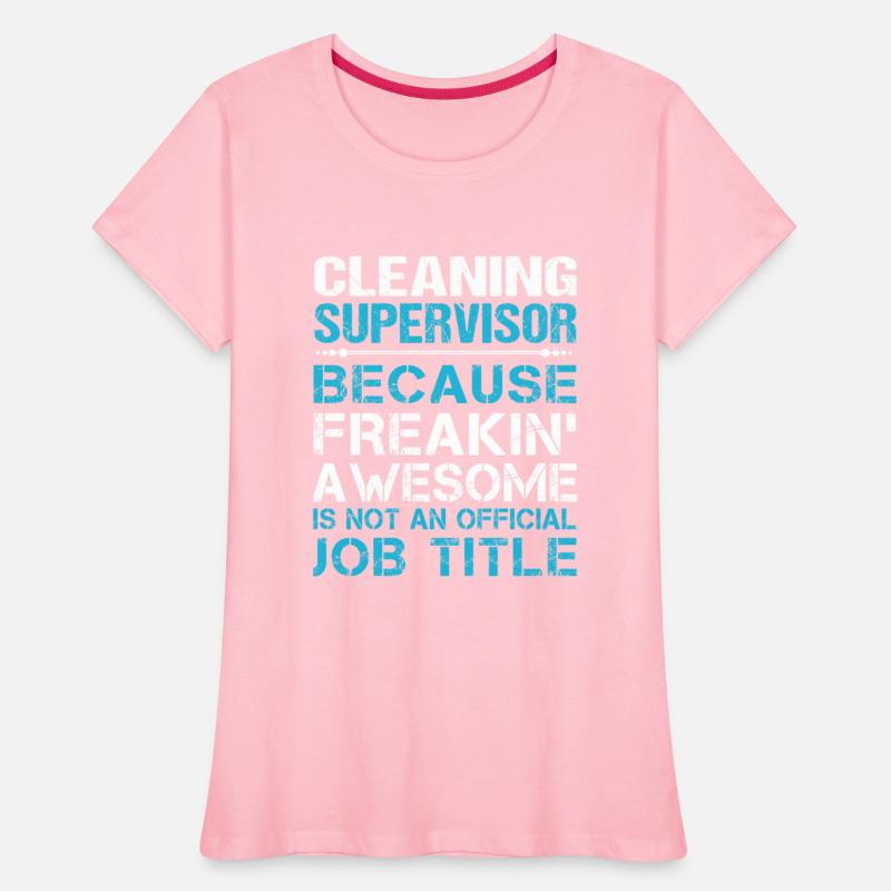 Cleaning Supervisor T Shirt - Freaking Awesome Gif