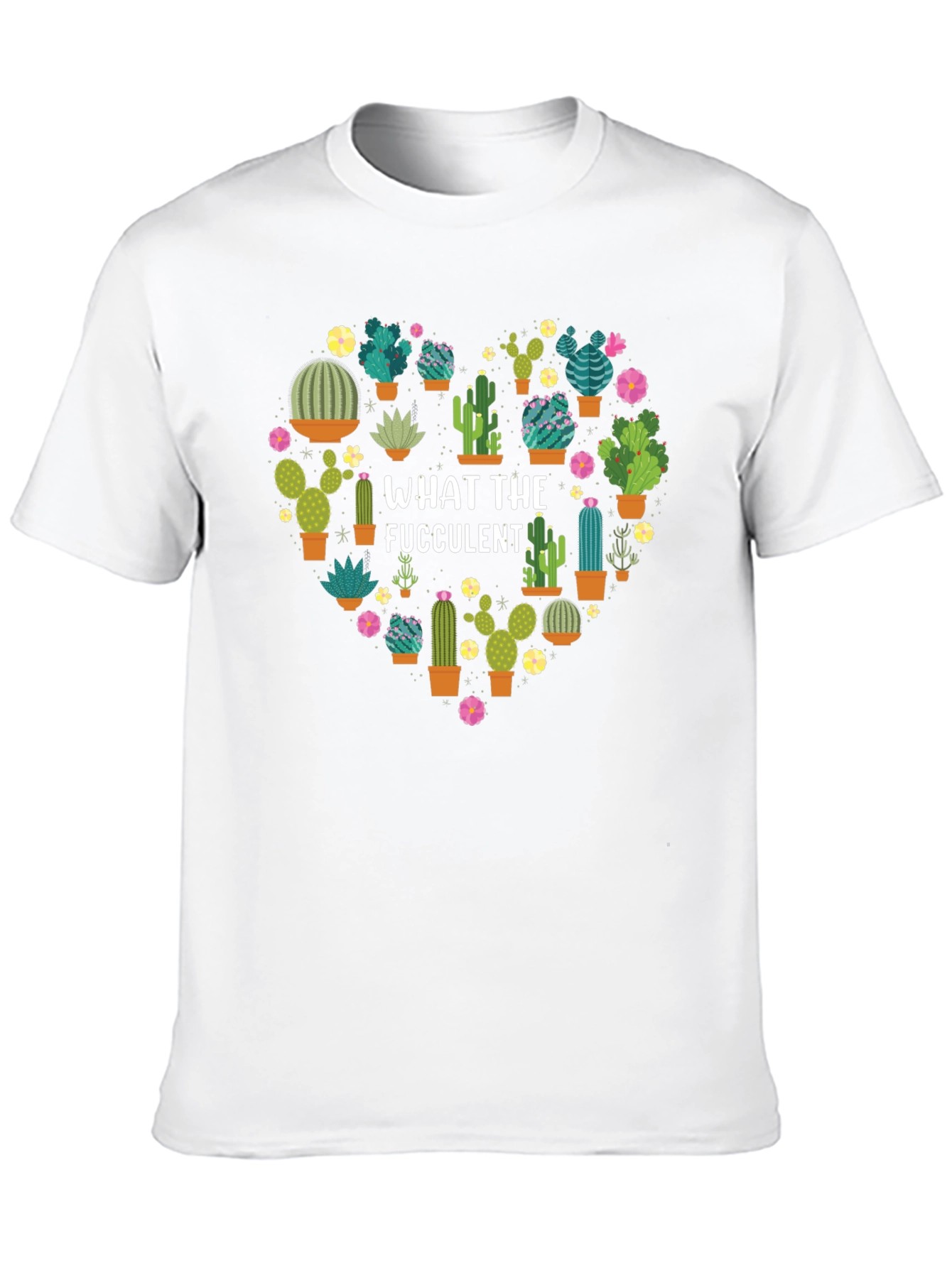 What the Fucculent Cactus Heart T-Shirt