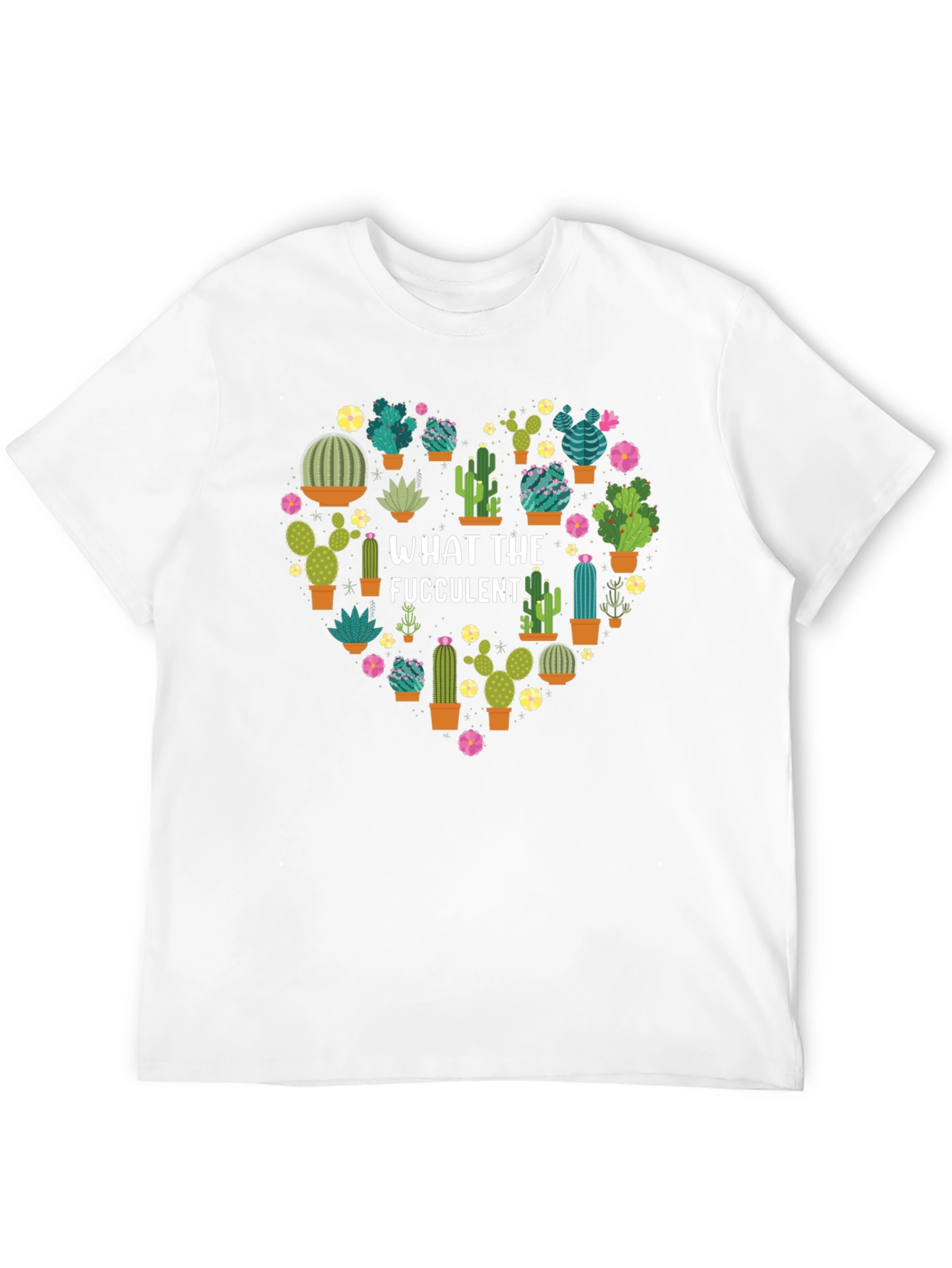 What the Fucculent Cactus Heart T-Shirt