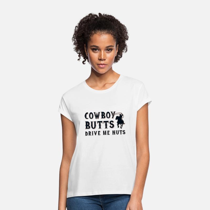 Cowboy Butts Drive Me Nuts