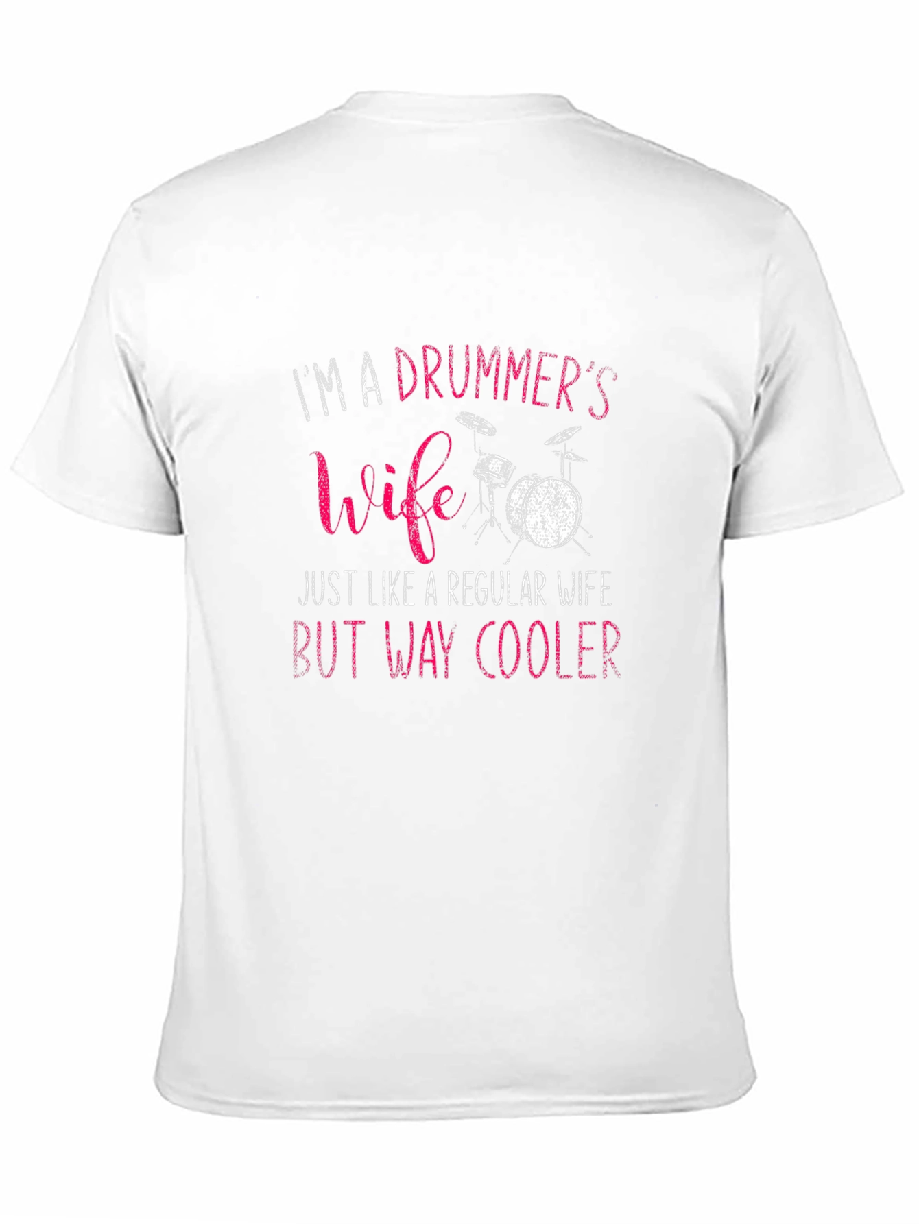 Drummers Wife T-Shirt - Funny & Cool