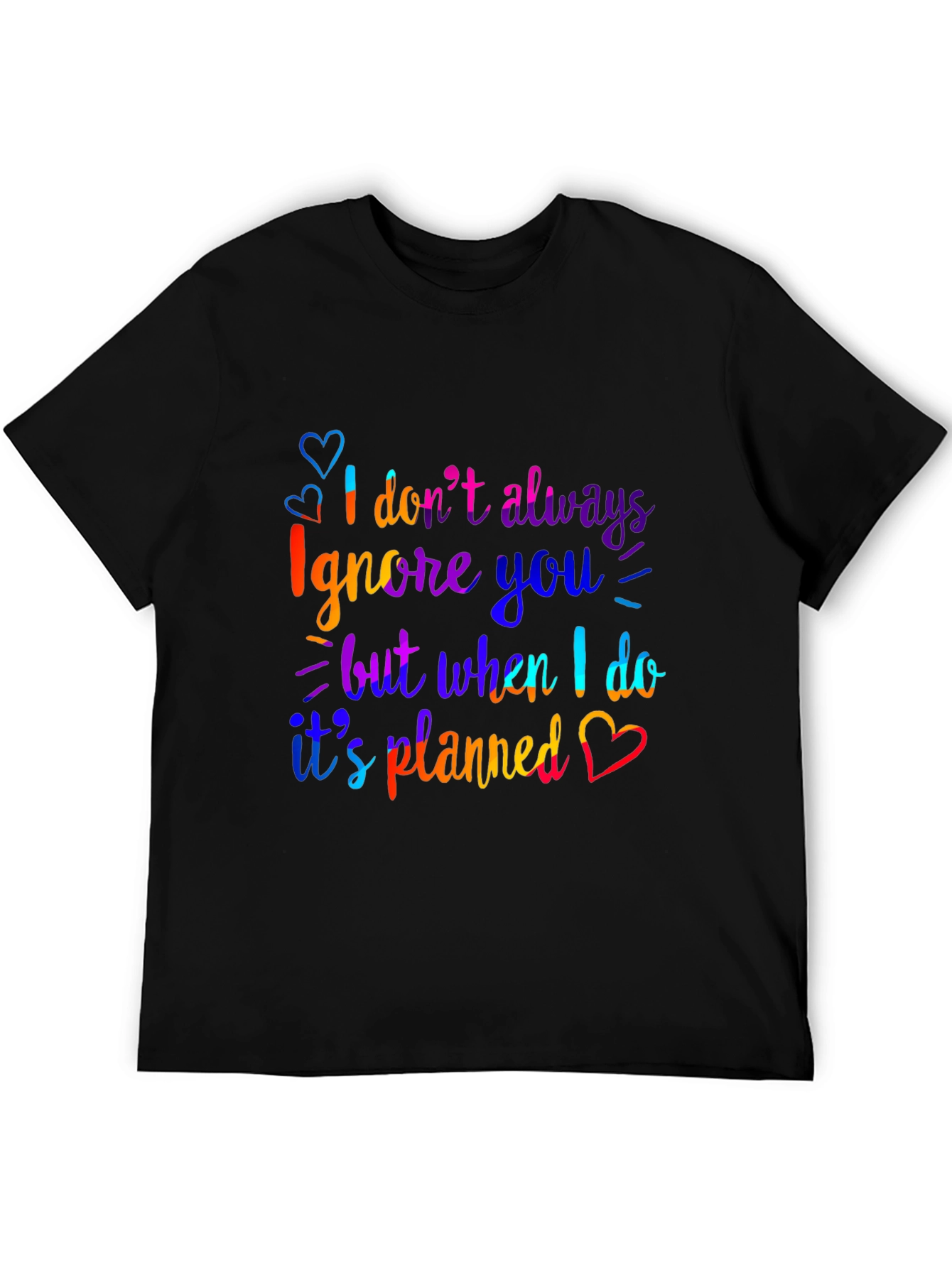 Funny Ignore You Graphic Print Black T-Shirt