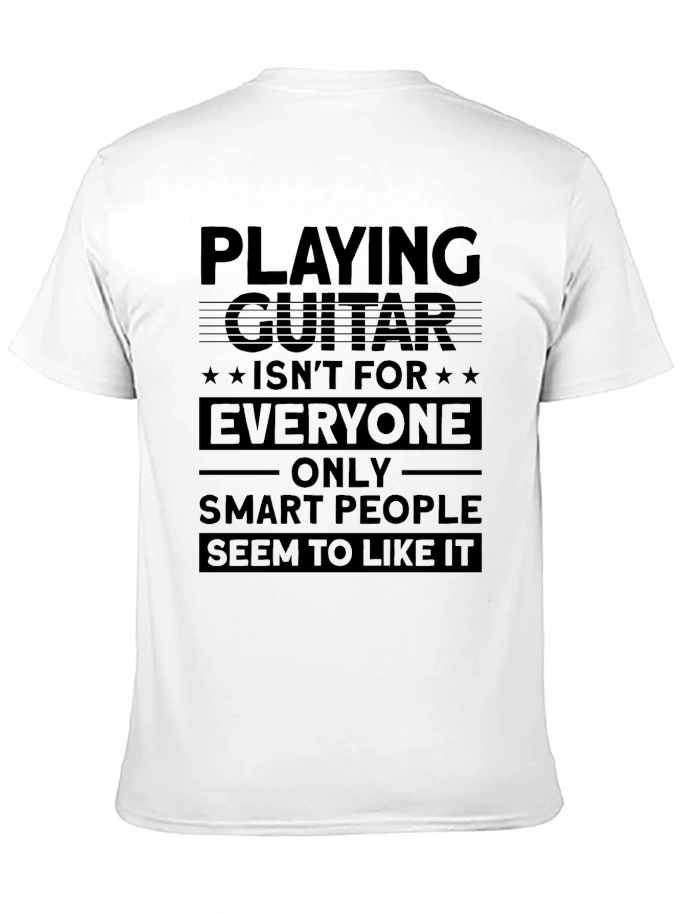 Guitar Lovers Tee: Smart Peoples Choice