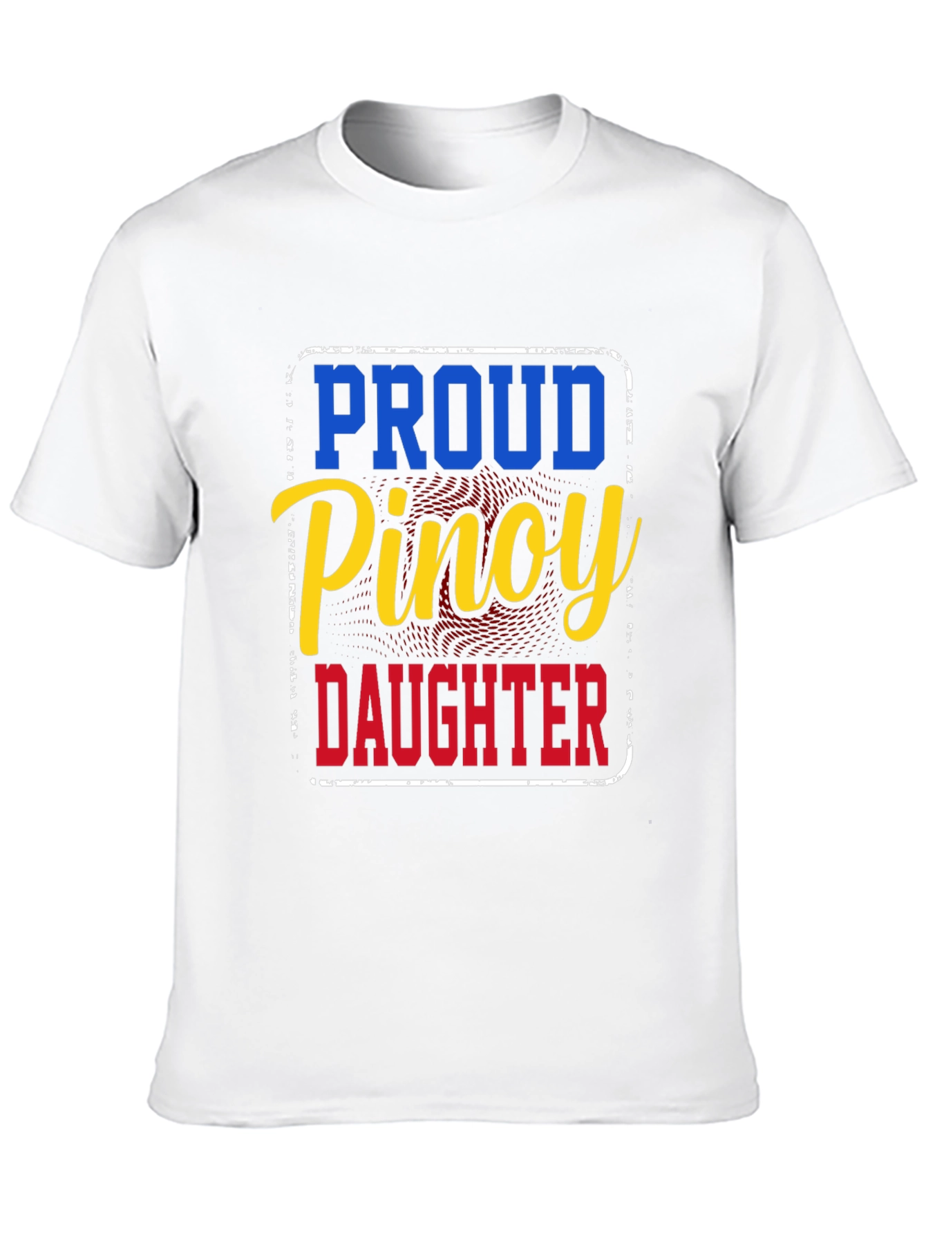 Proud Pinoy Daughter T-Shirt