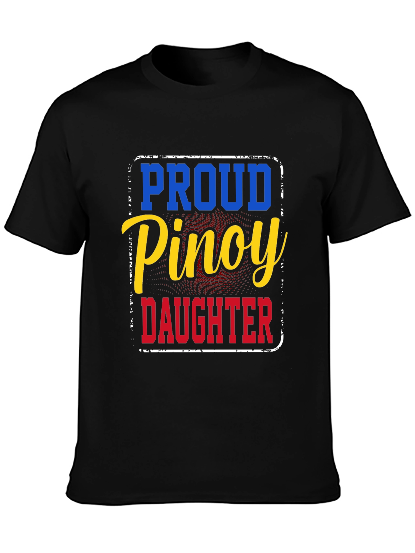 Proud Pinoy Daughter T-Shirt