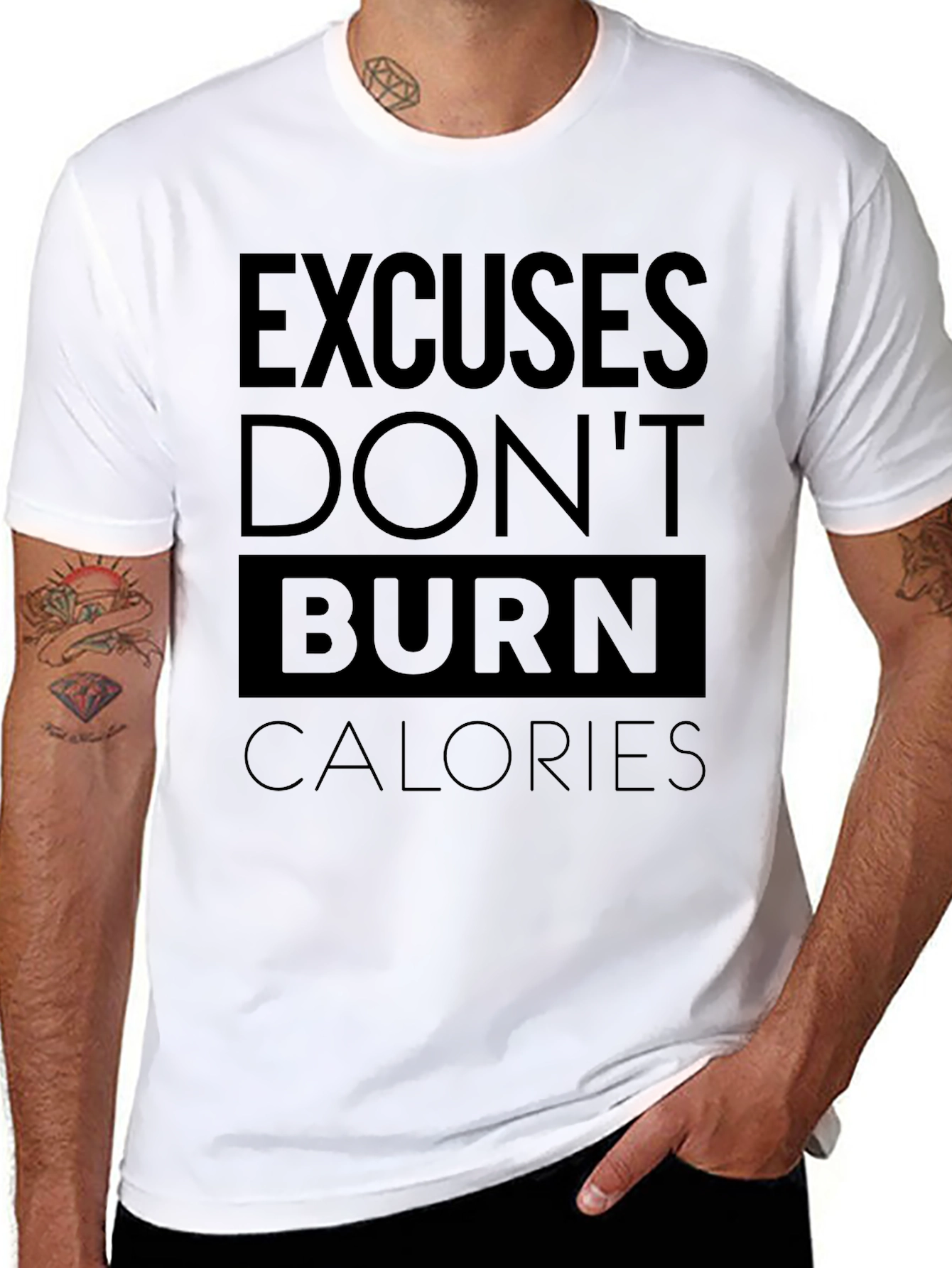 Excuses Dont Burn Calories Gym T-Shirt