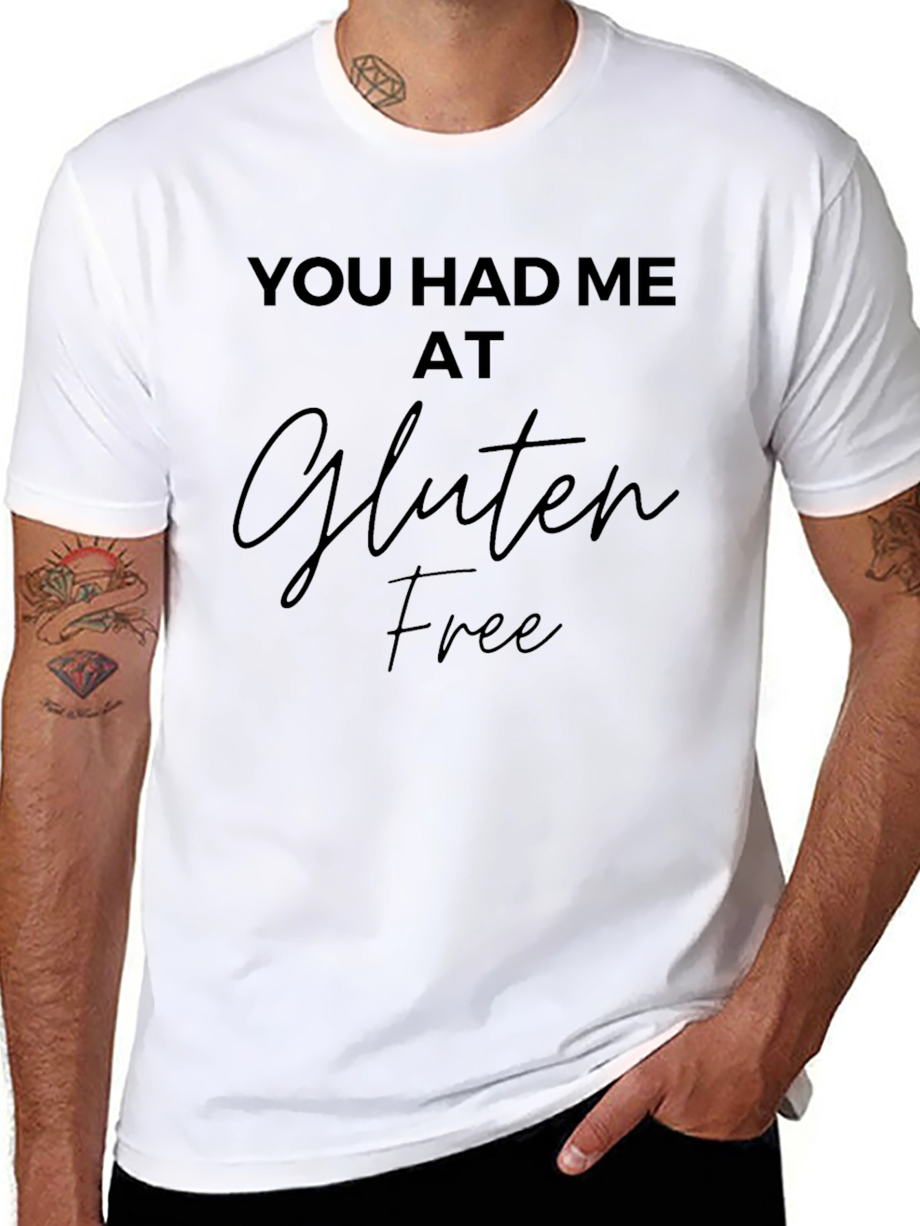 Gluten Free Graphic Tee - You Had Me At...