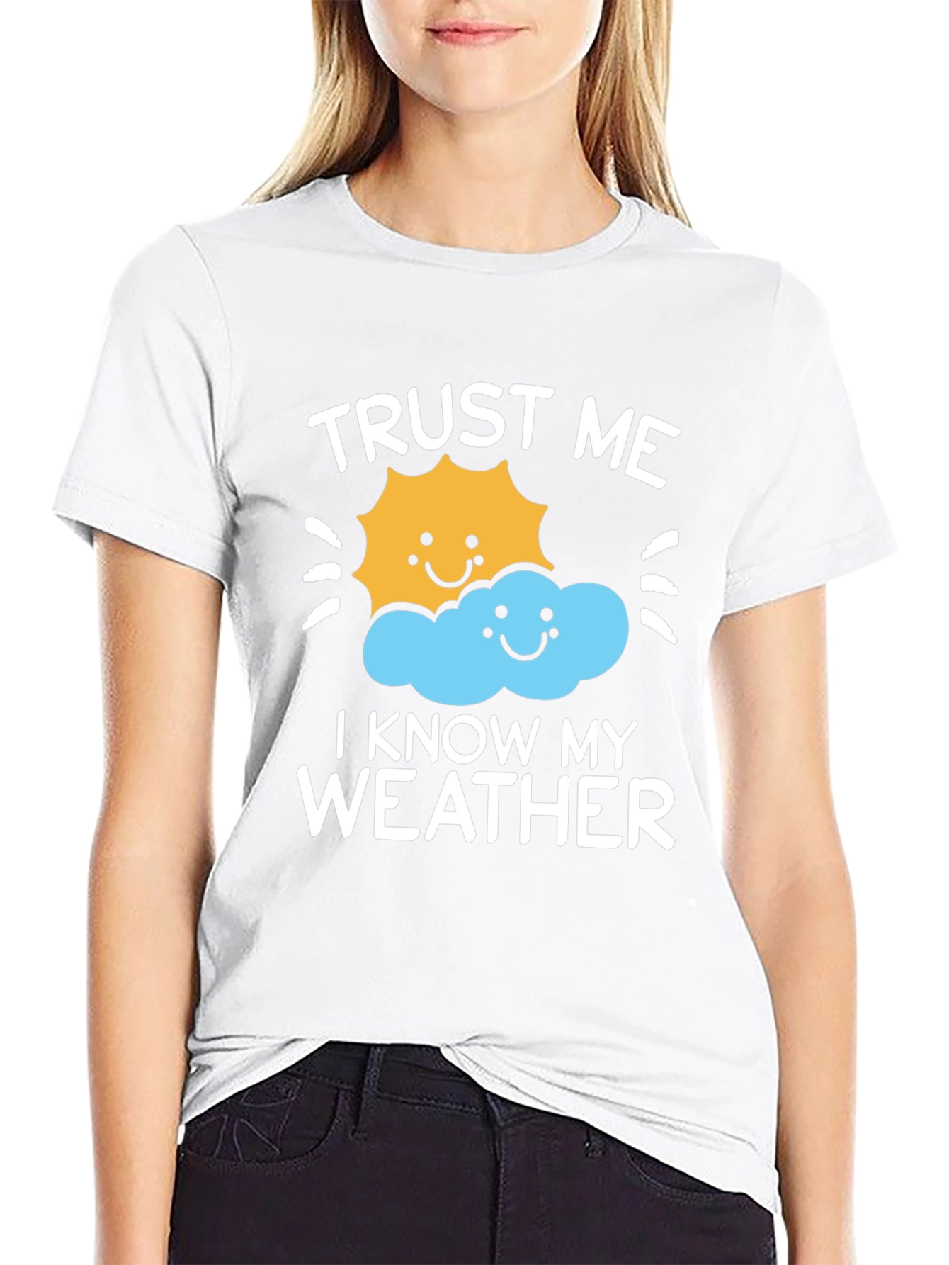 Trust Me I Know My Weather Graphic Tee