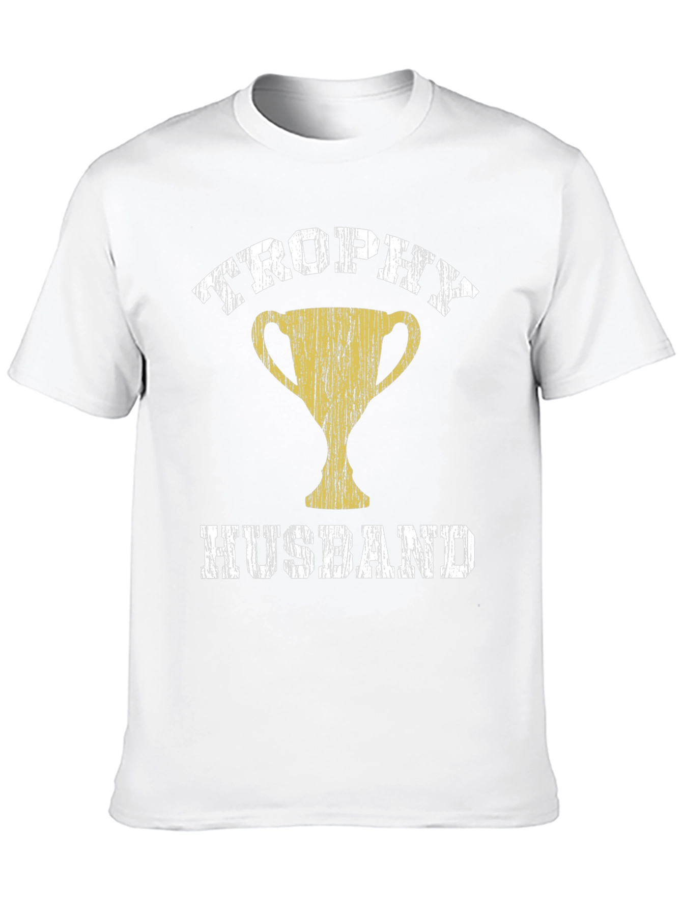 Trophy Husband Graphic Tee - Funny Husband Gift